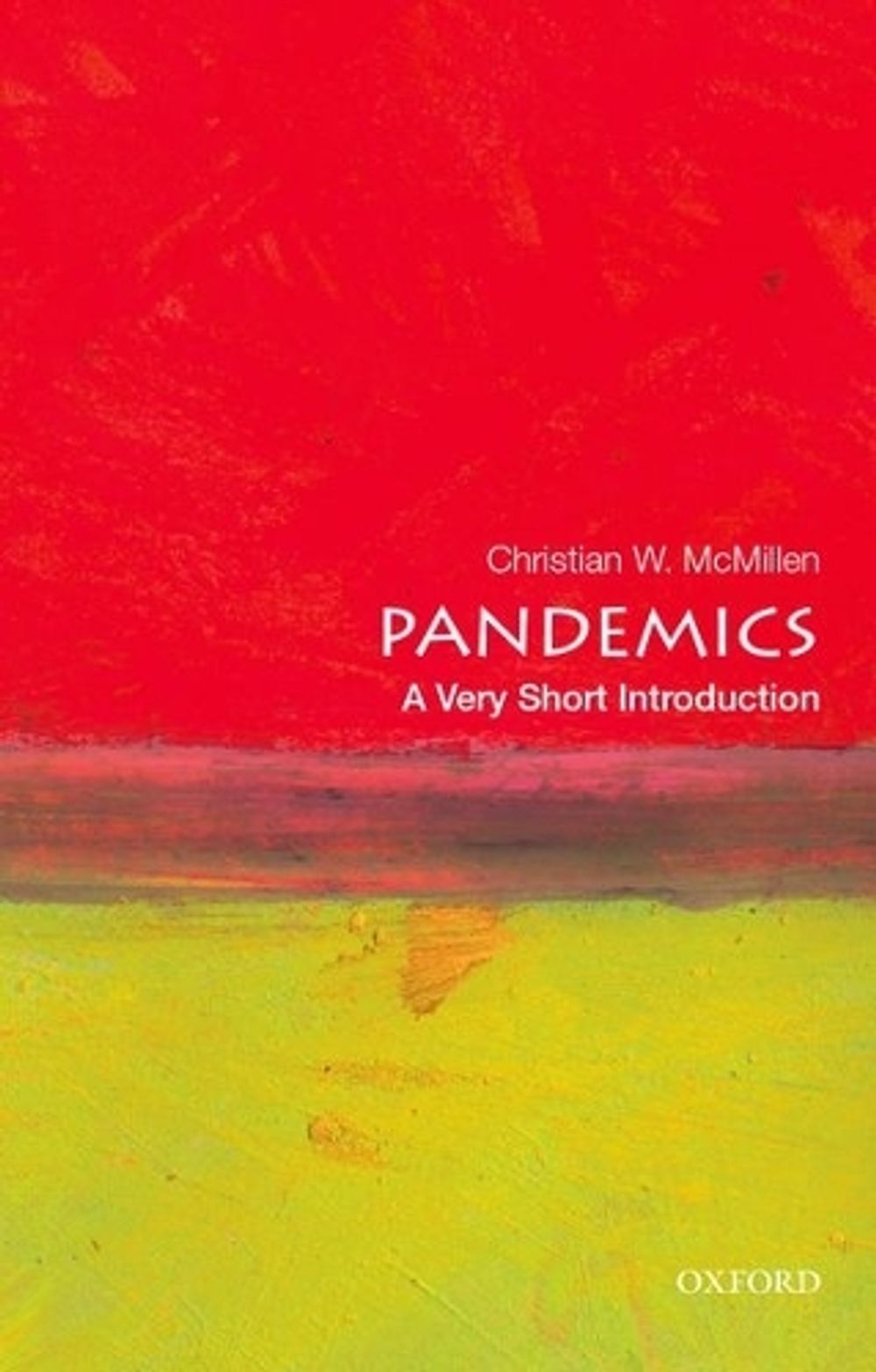 Pandemics by Christian W. McMillen - ISBN: 9780199340071