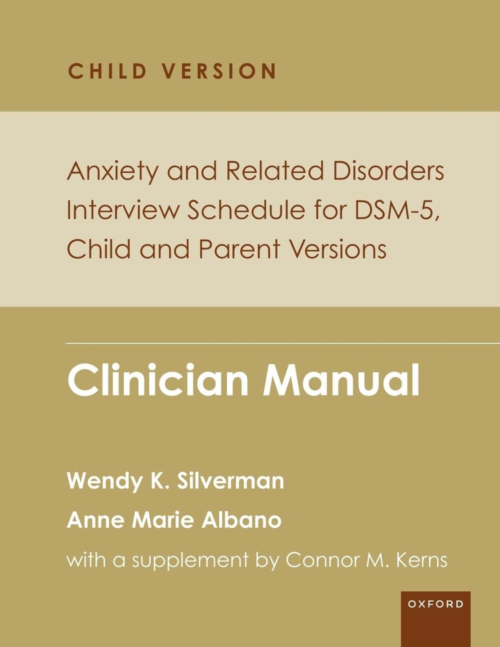 Anxiety and Related Disorders Interview Schedule for DSM-5, Child and Parent Version by Wendy K. Silverman - ISBN: 9780199348343