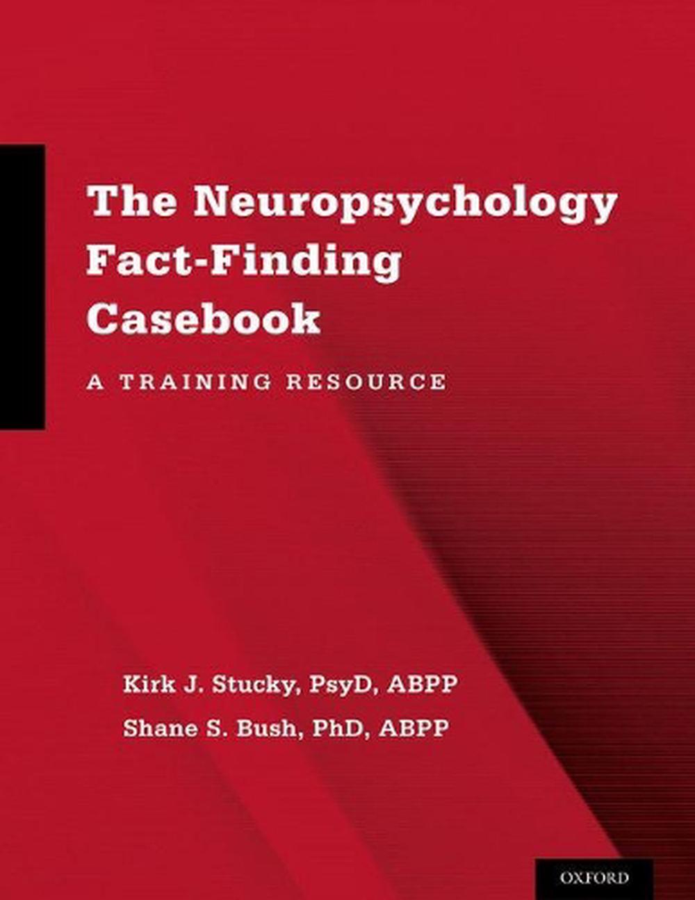 The Neuropsychology Fact-Finding Casebook, 9780199350605