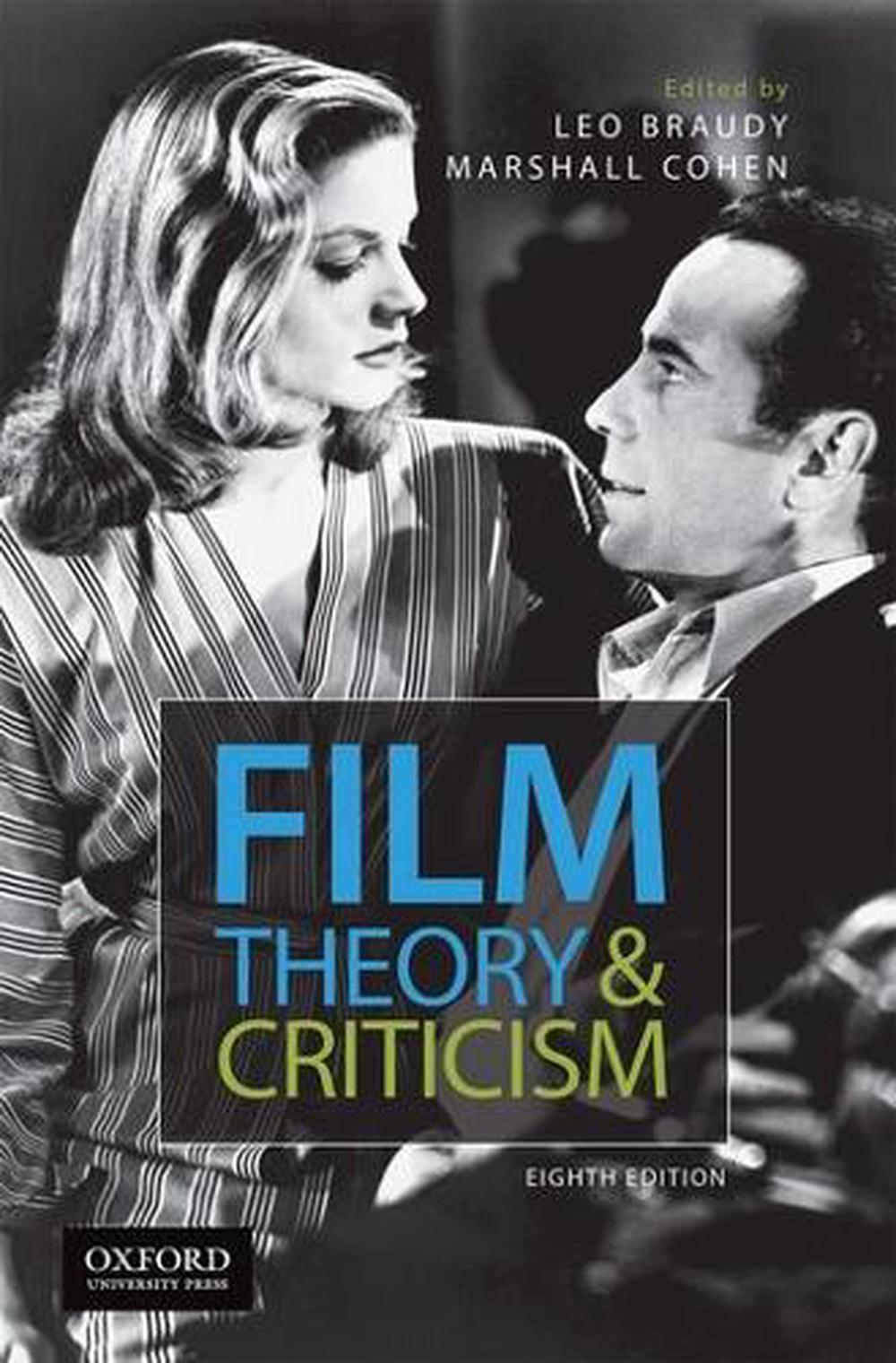 Film Theory and Criticism, 8th Edition by Braudy - ISBN: 9780199376896