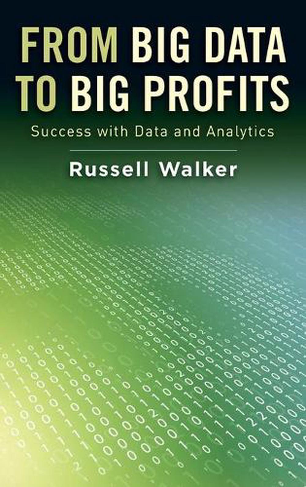 From Big Data to Big Profits, 9780199378326