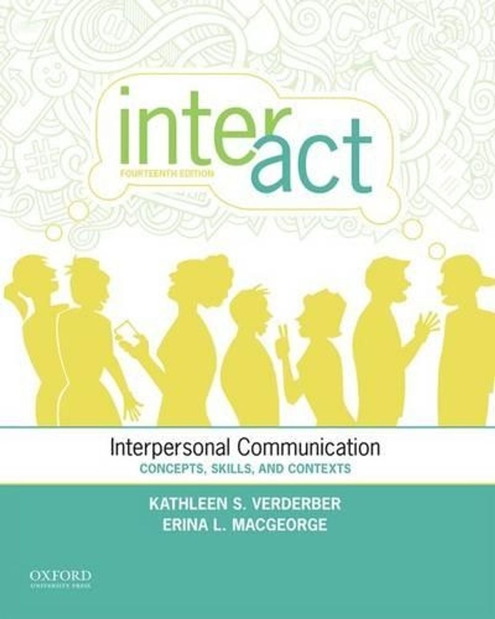 Inter ACT Interpersonal Communication Concepts Skills And Contexts Inter act interpersonal communication concepts skills and contexts