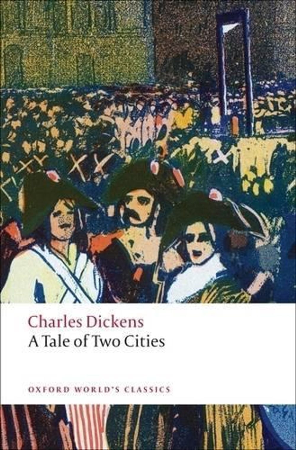 A Tale of Two Cities by Charles Dickens - ISBN: 9780199536238