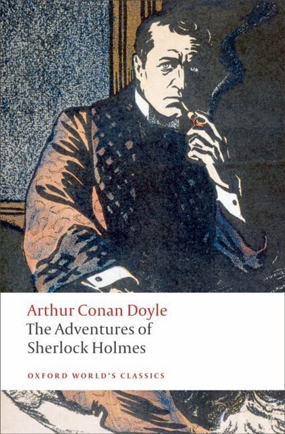 The Adventures of Sherlock Holmes by Arthur Conan Doyle - ISBN: 9780199536955