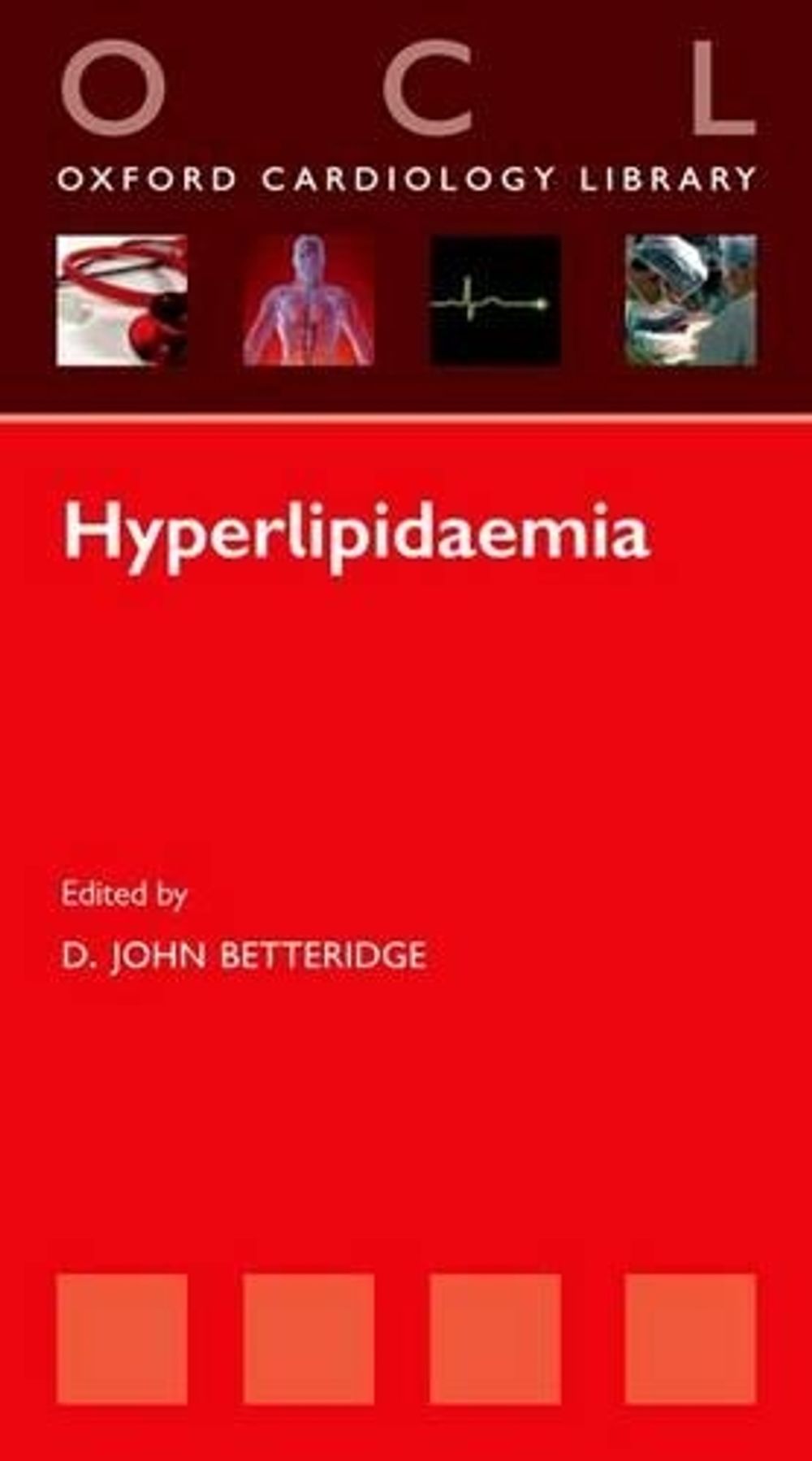 Hyperlipidaemia by John Betteridge - ISBN: 9780199543502