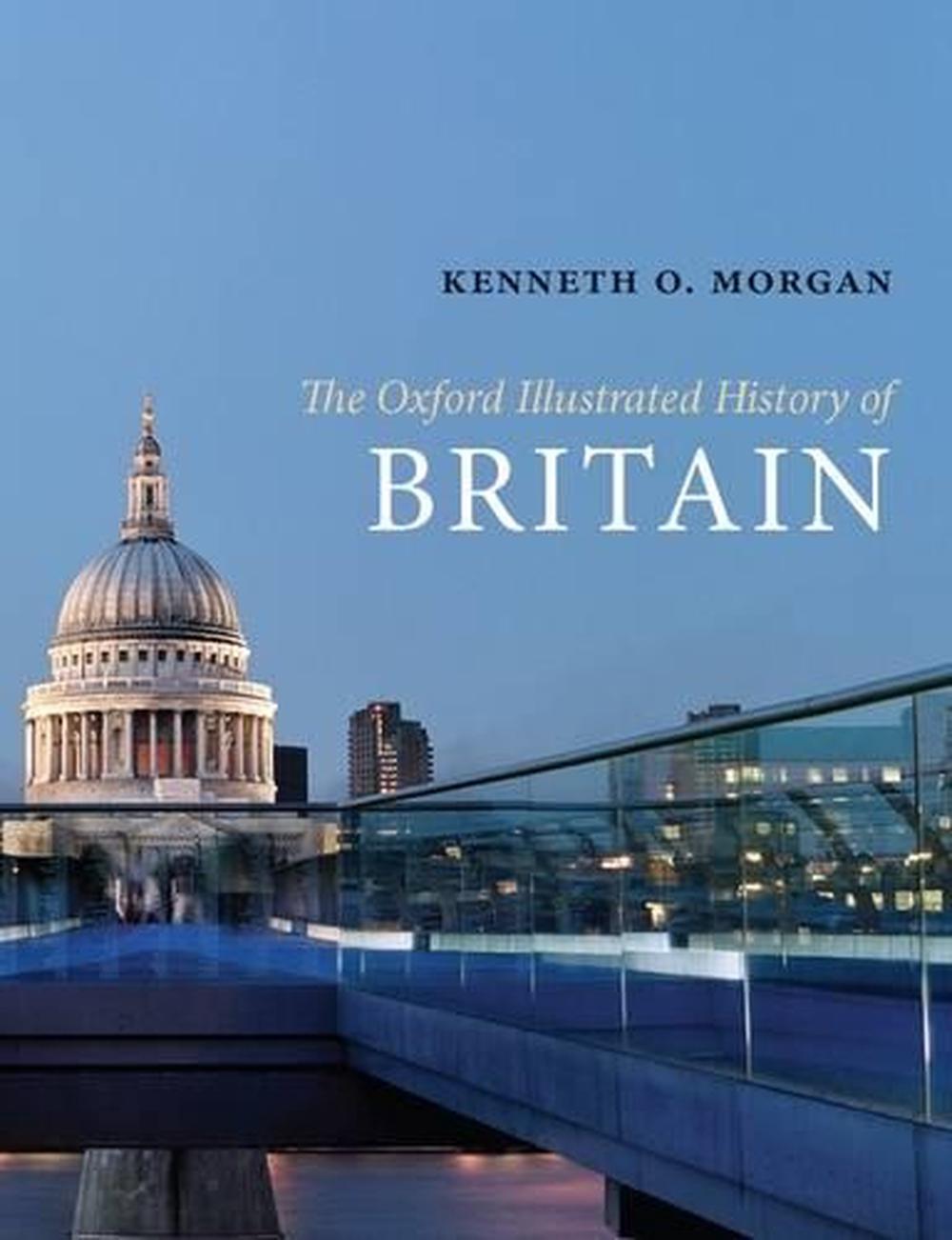 The Oxford Illustrated History Of Britain By Kenneth O. Morgan ...