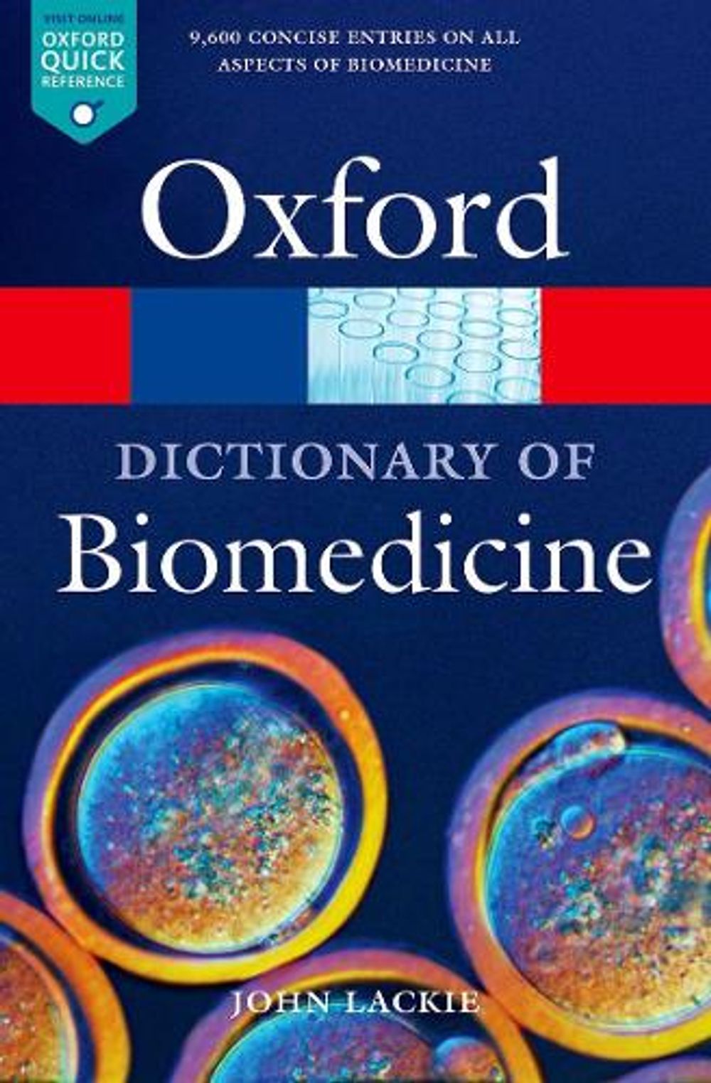 A Dictionary of Biomedicine by John M. Lackie - ISBN: 9780199549351