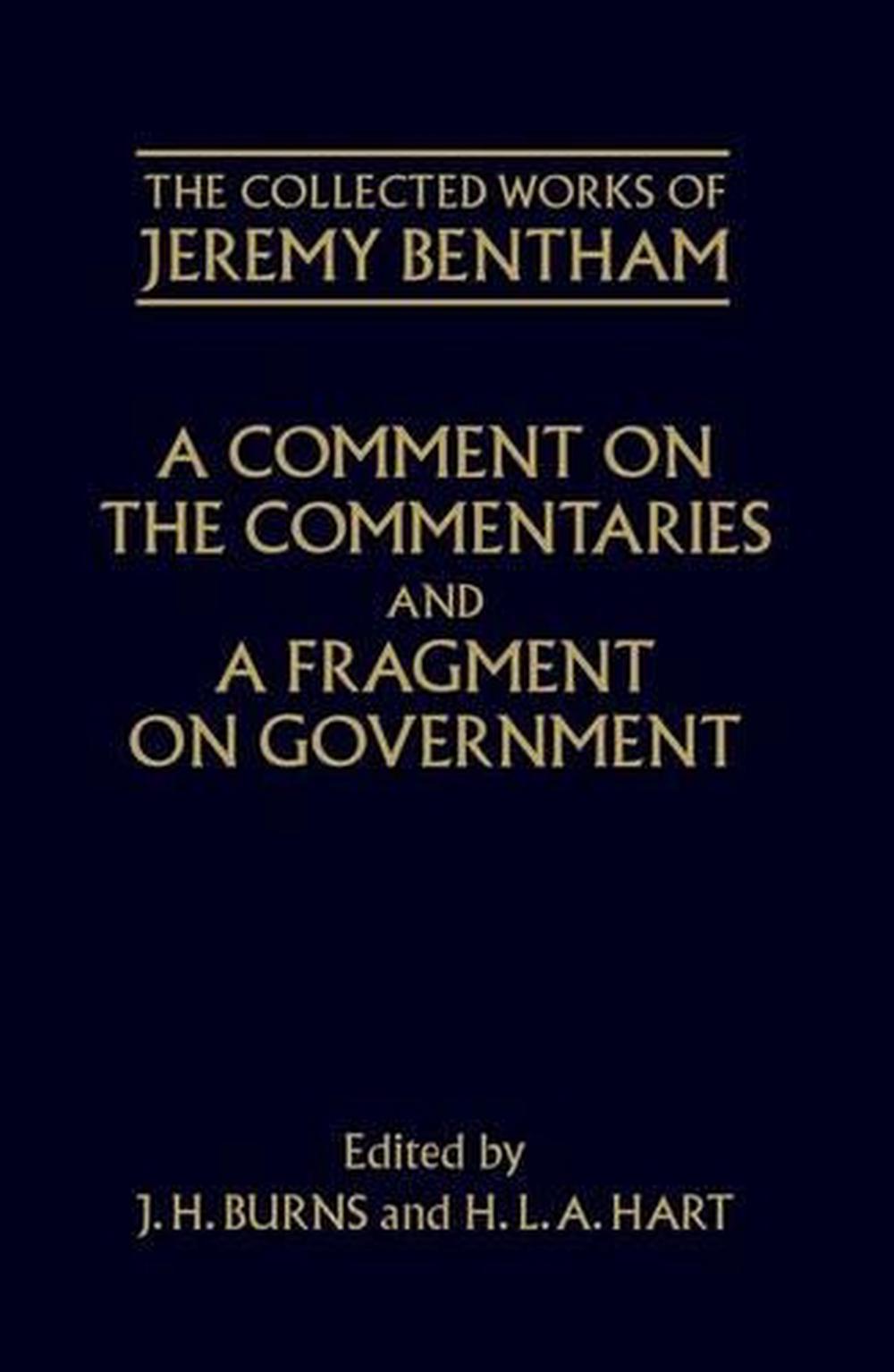 A Comment on the Commentaries and A Fragment on Government, 9780199553471