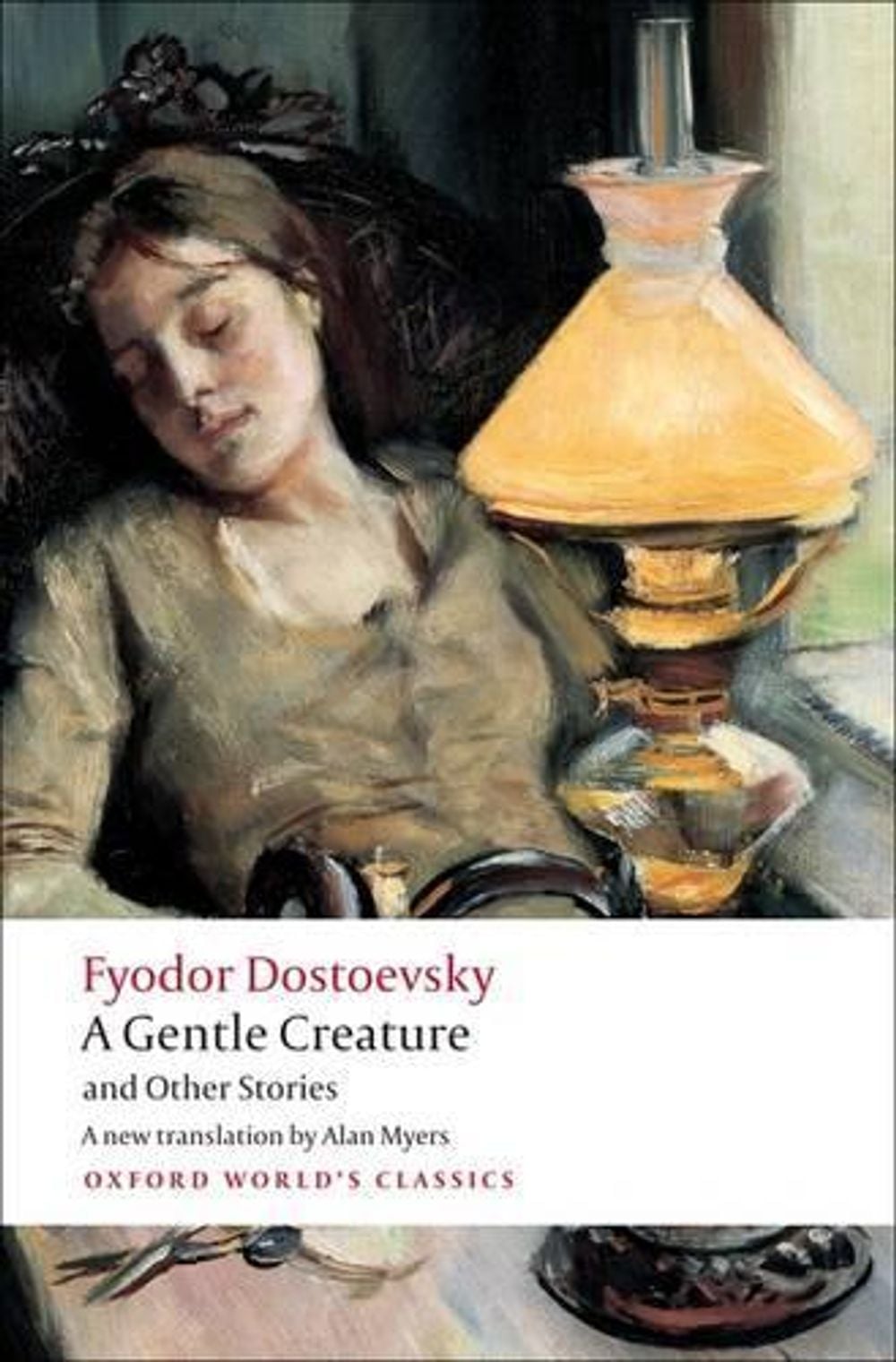 A Gentle Creature and Other Stories by Fyodor Dostoevsky - ISBN: 9780199555086