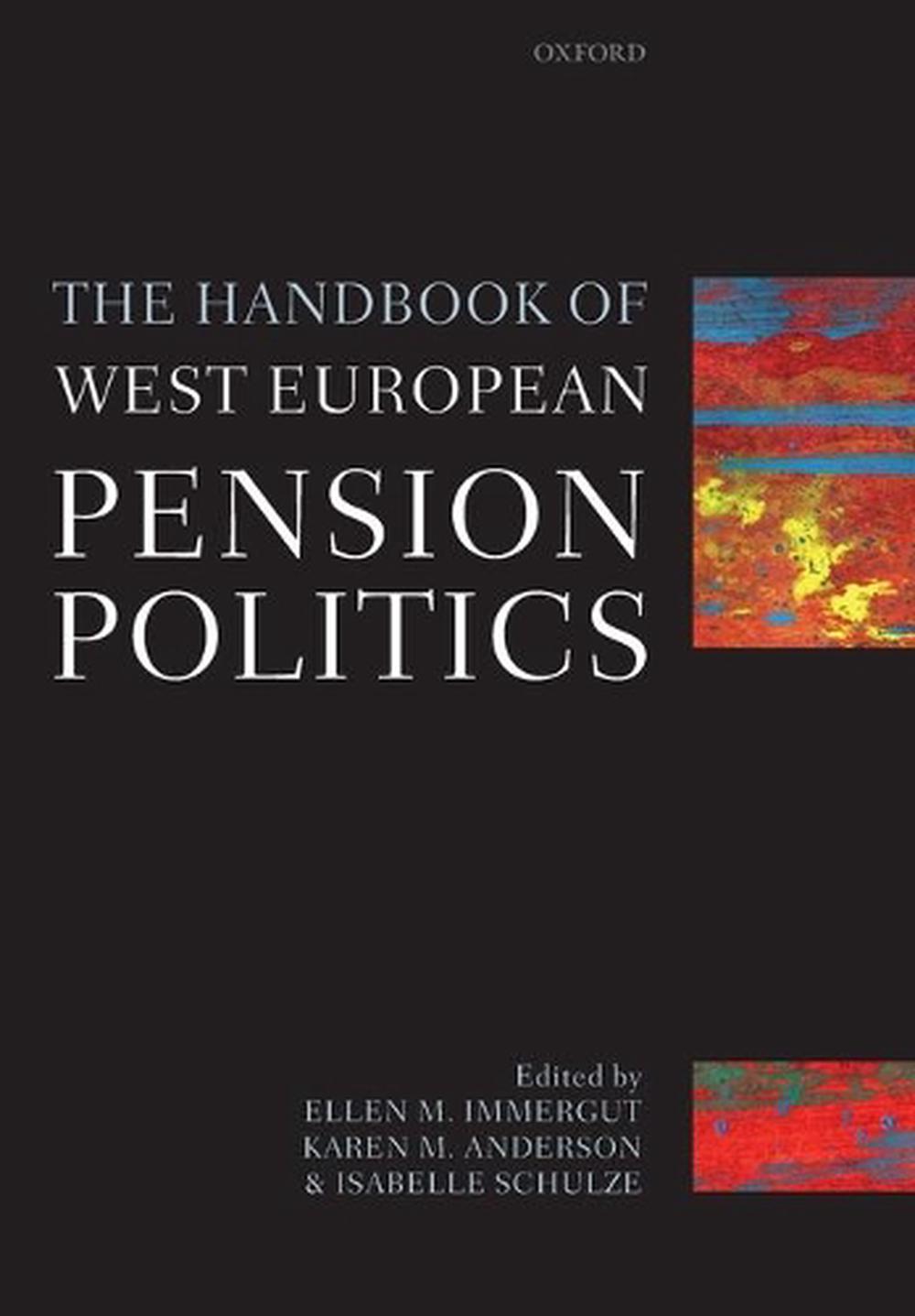The Handbook of West European Pension Politics, 9780199562473