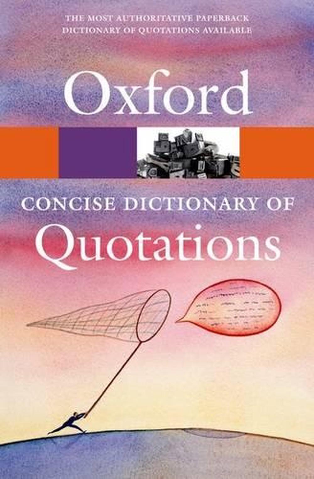 Concise Oxford Dictionary of Quotations, 6th Edition, 9780199567072