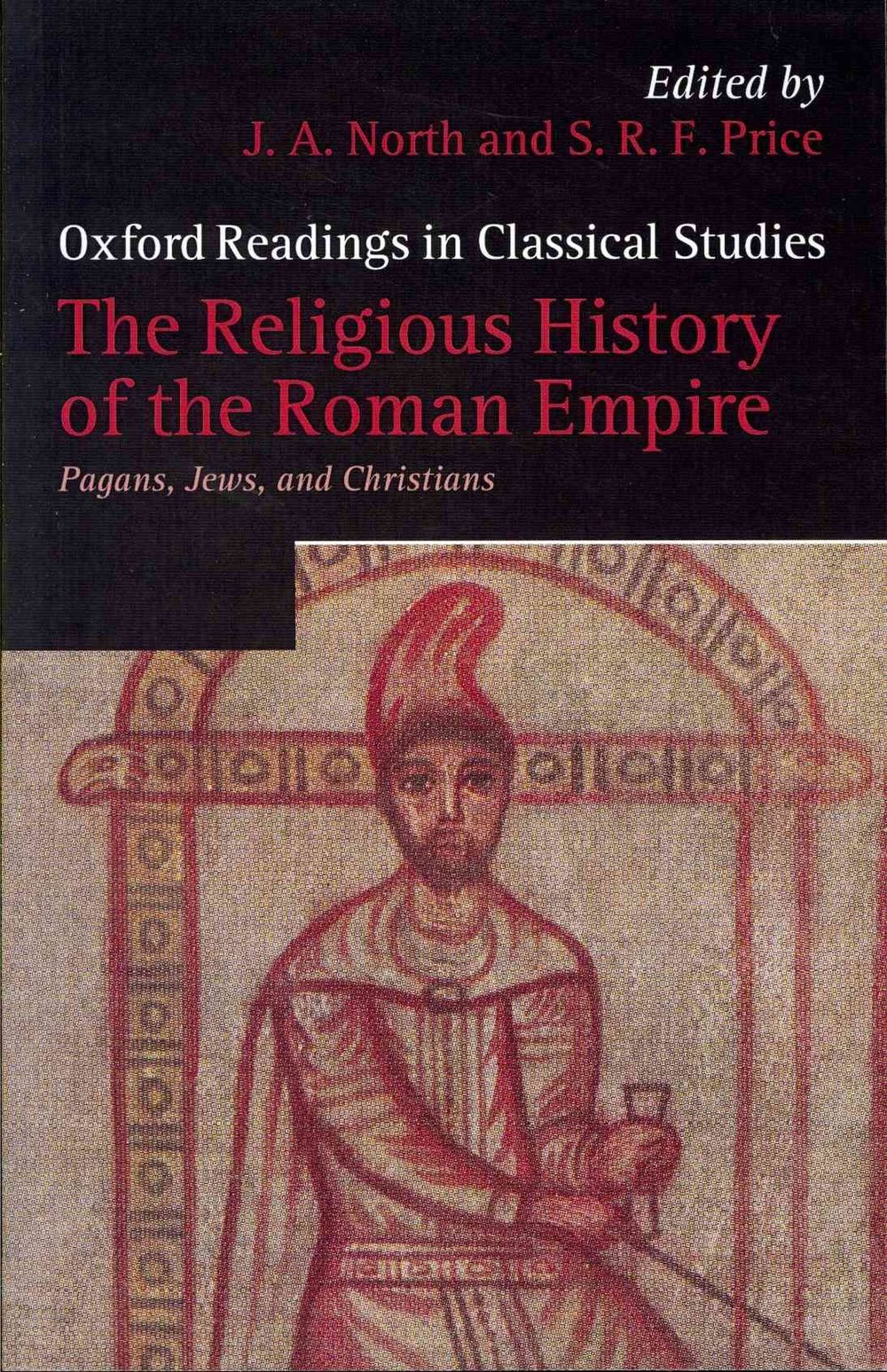 The Religious History of the Roman Empire by J.A. North - ISBN: 9780199567355