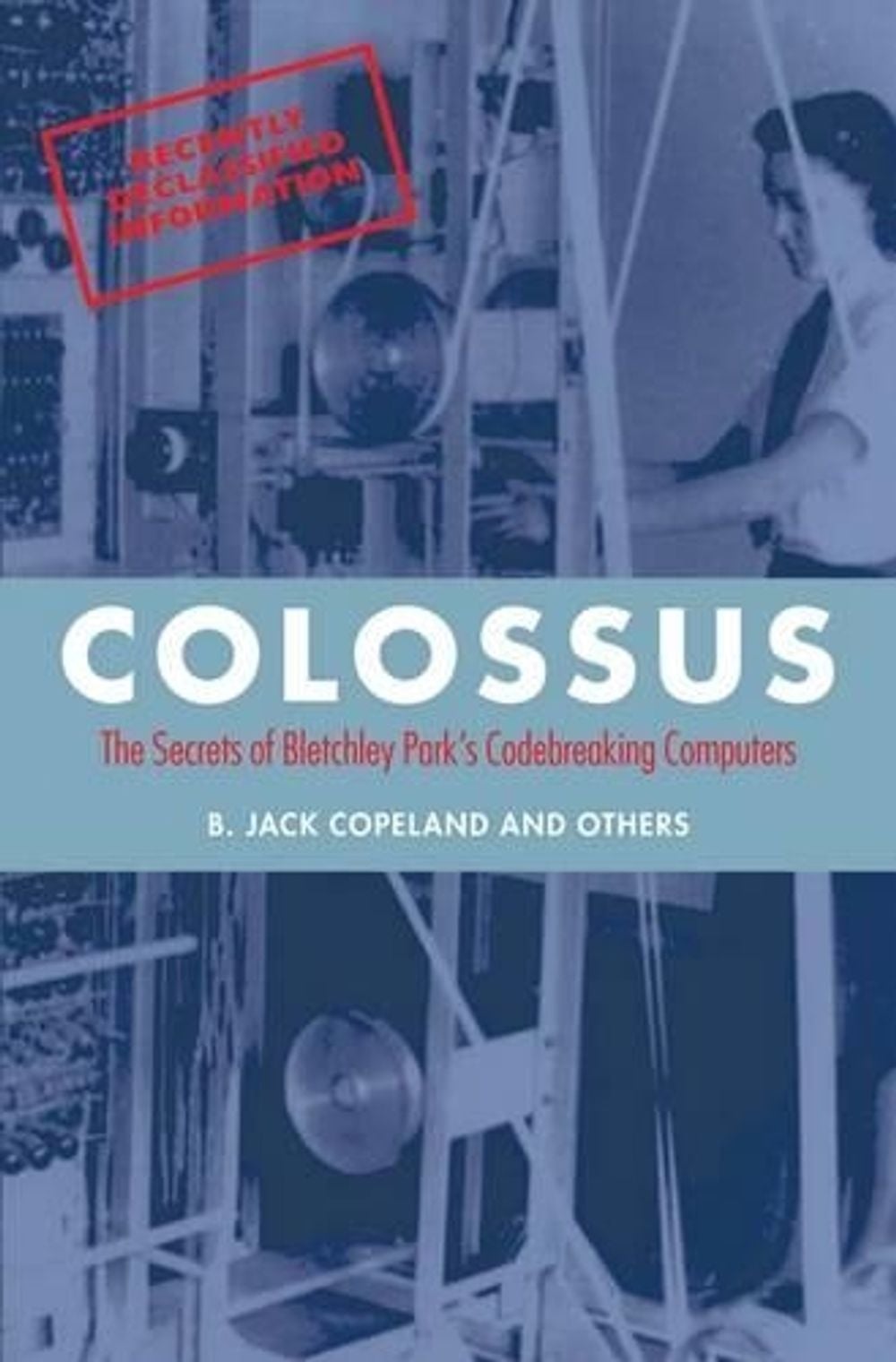 Colossus by B. Jack Copeland - ISBN: 9780199578146