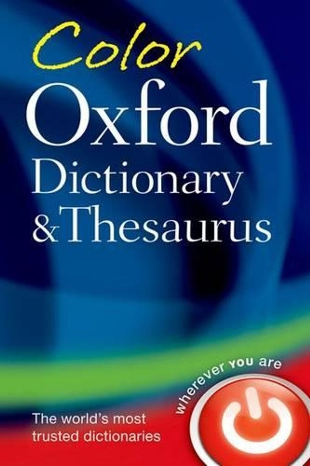 Color Dictionary & Thesaurus, 3e, 3rd Edition by Charlotte Livingstone - ISBN: 9780199579334