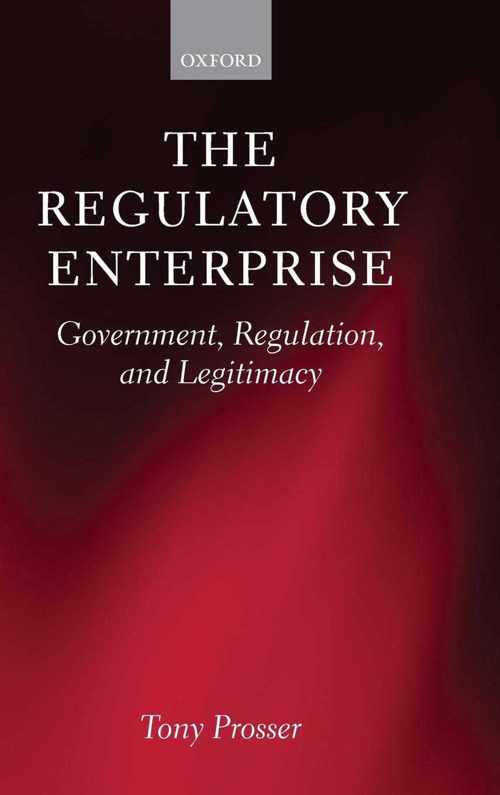 The Regulatory Enterprise, 9780199579839
