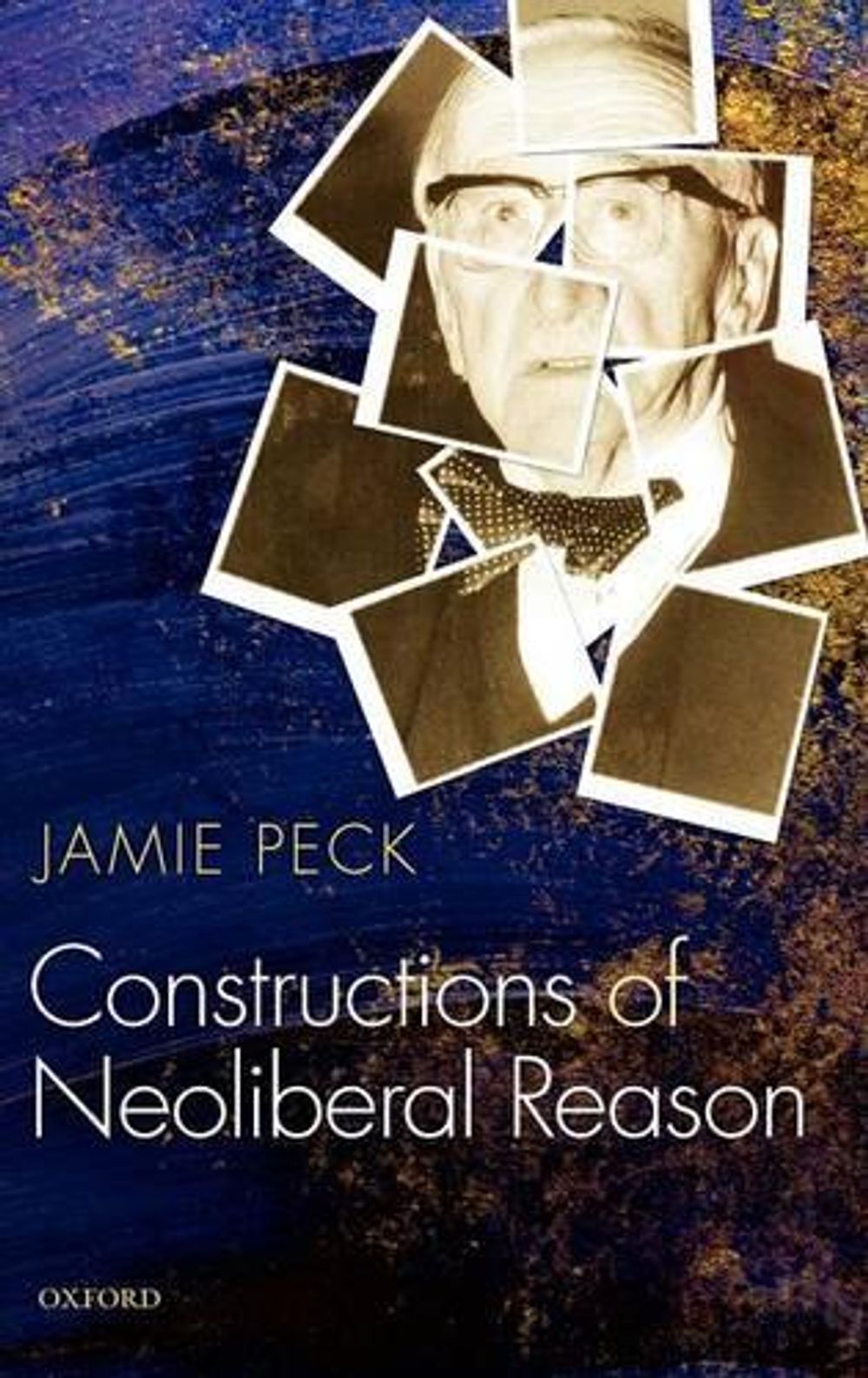 Constructions of Neoliberal Reason by Jamie Peck - ISBN: 9780199580576