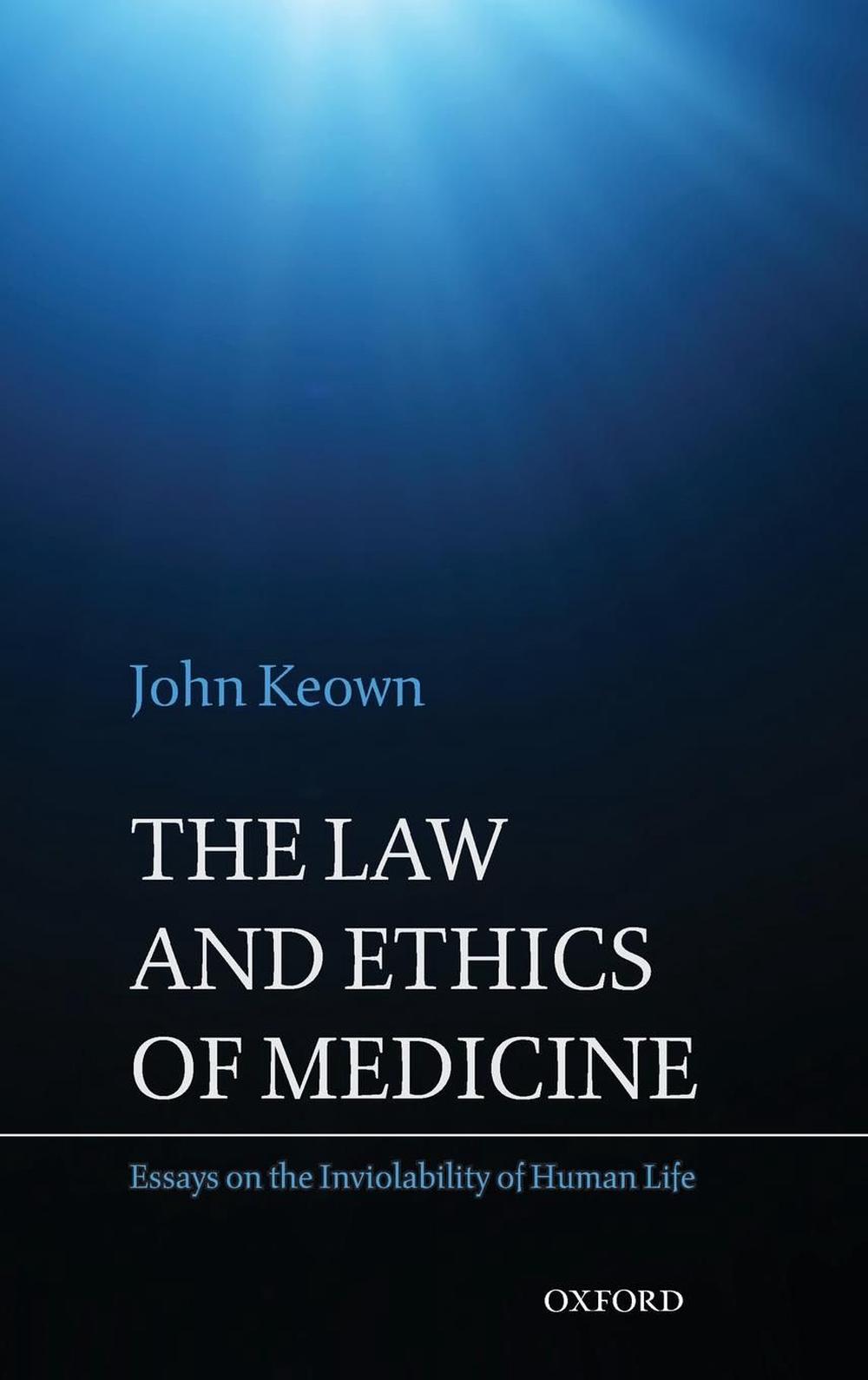 The Law and Ethics of Medicine, 9780199589555