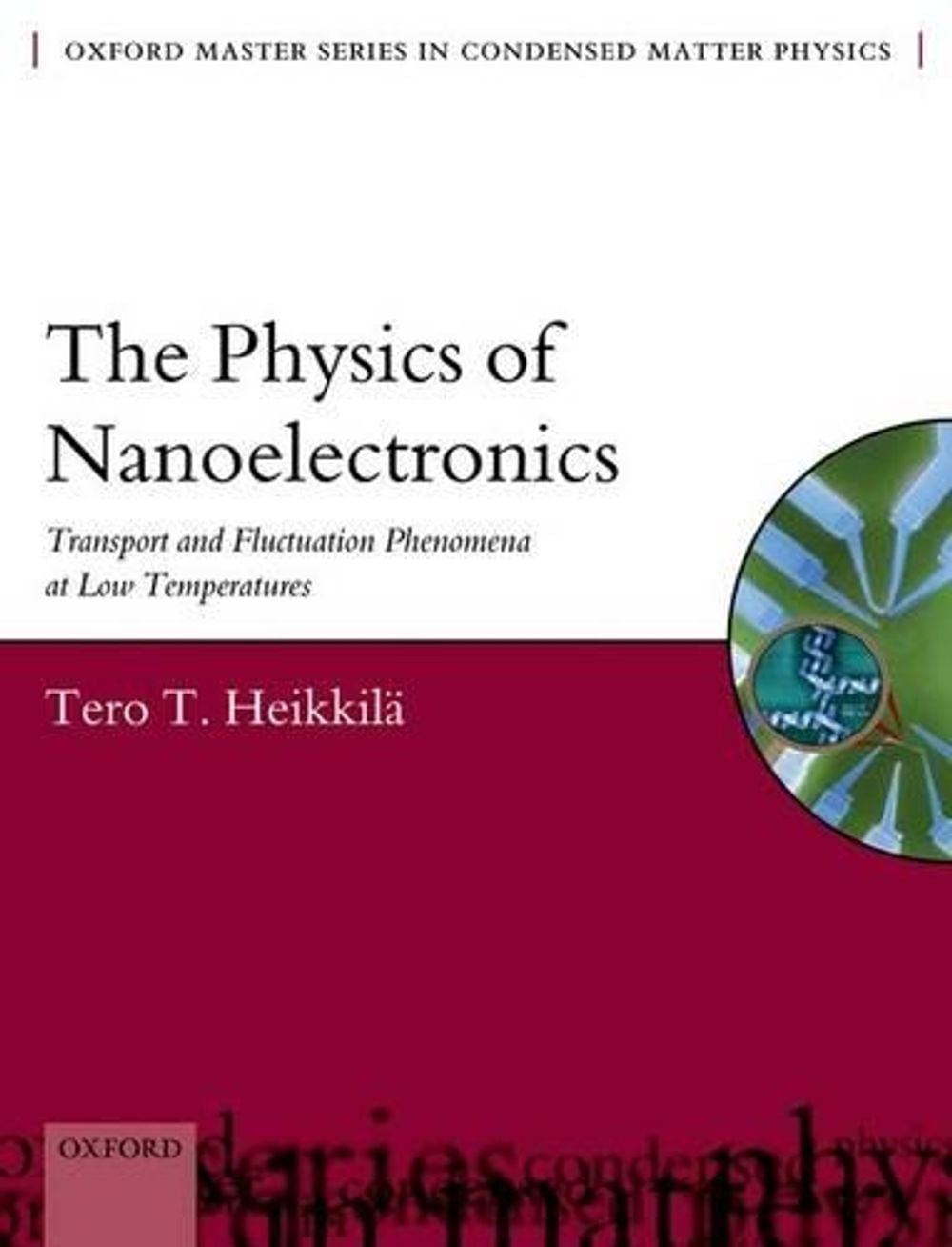 The Physics of Nanoelectronics by Tero T. Heikkilä - ISBN: 9780199592449