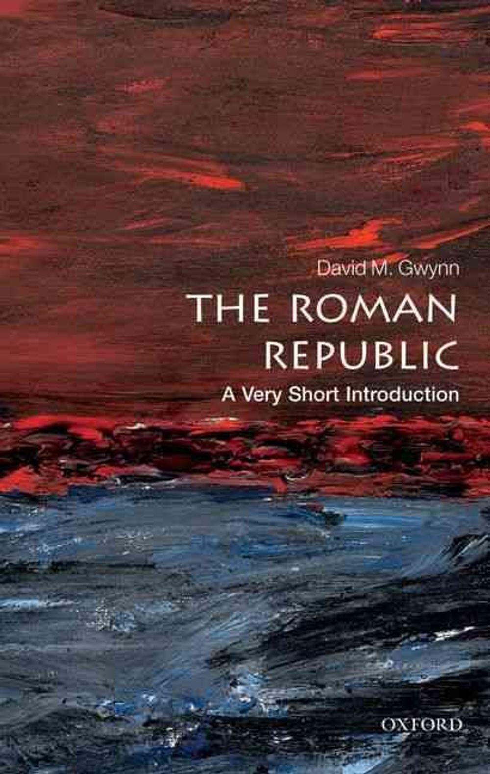 The Roman Republic by David M. Gwynn - ISBN: 9780199595112