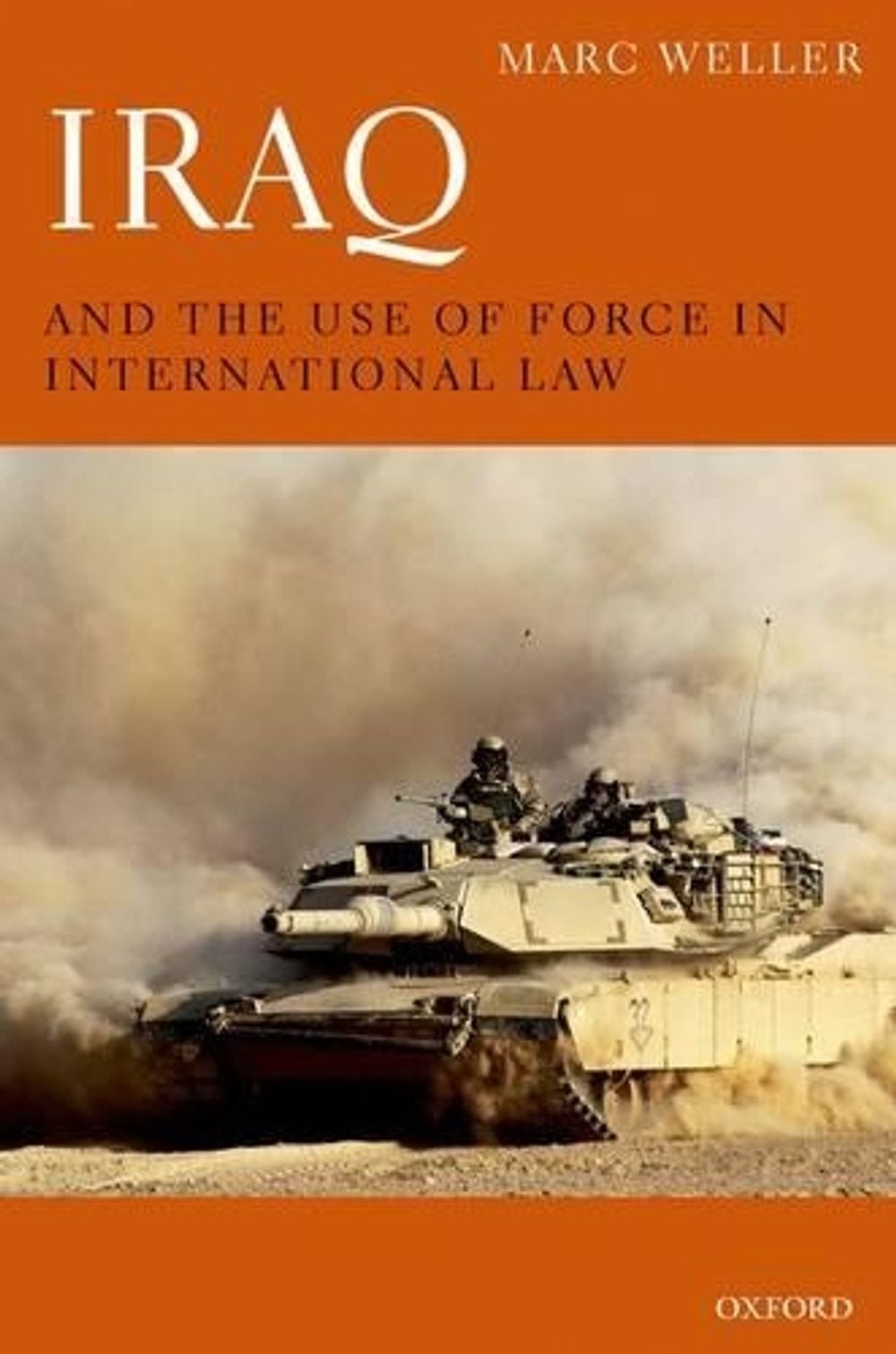 Iraq and the Use of Force in International Law by Marc Weller - ISBN: 9780199595303