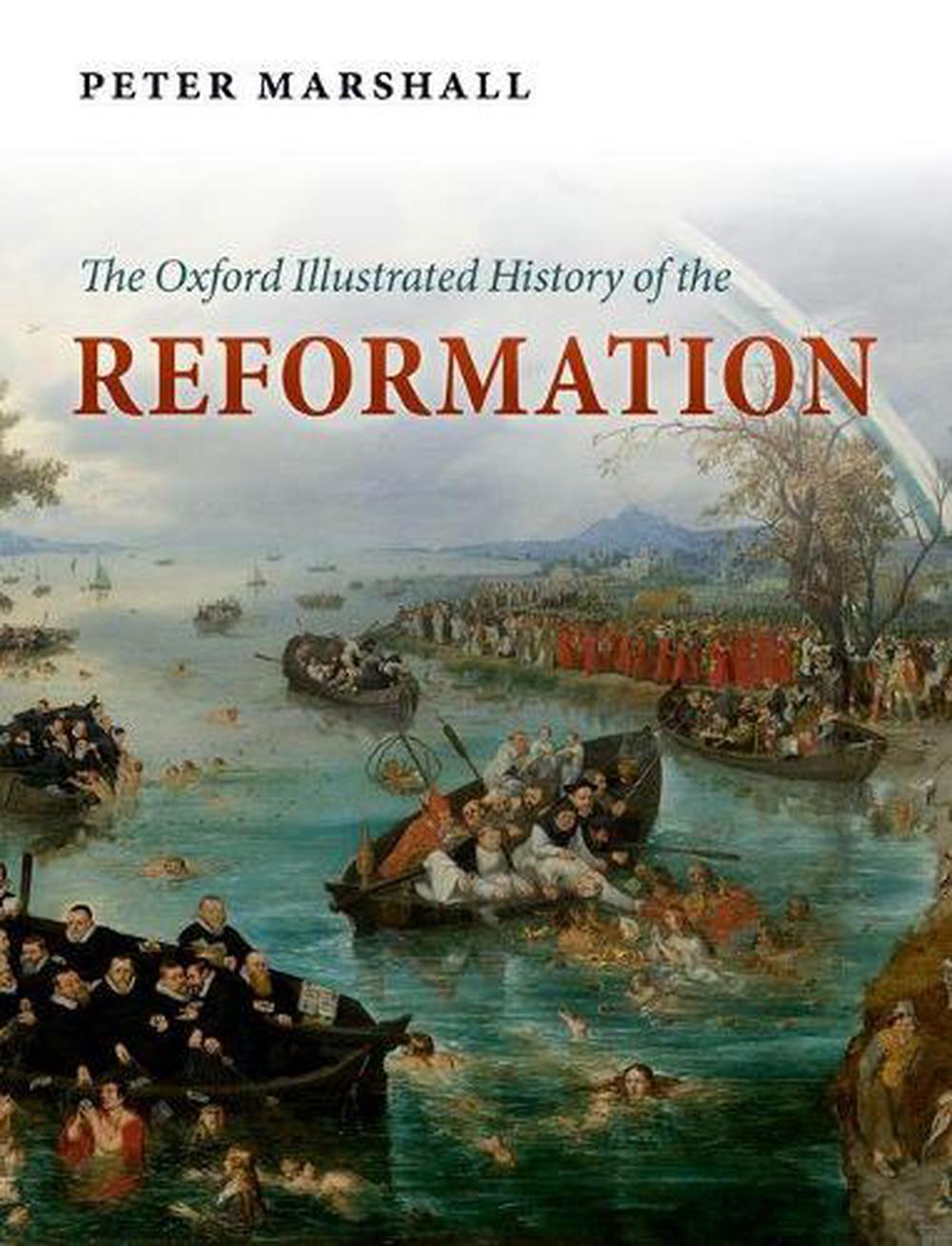 The Oxford Illustrated History of the Reformation, 9780199595495