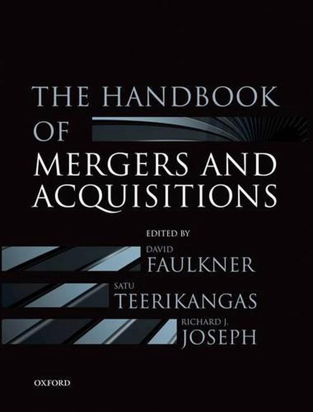 The Handbook of Mergers and Acquisitions, 9780199601462