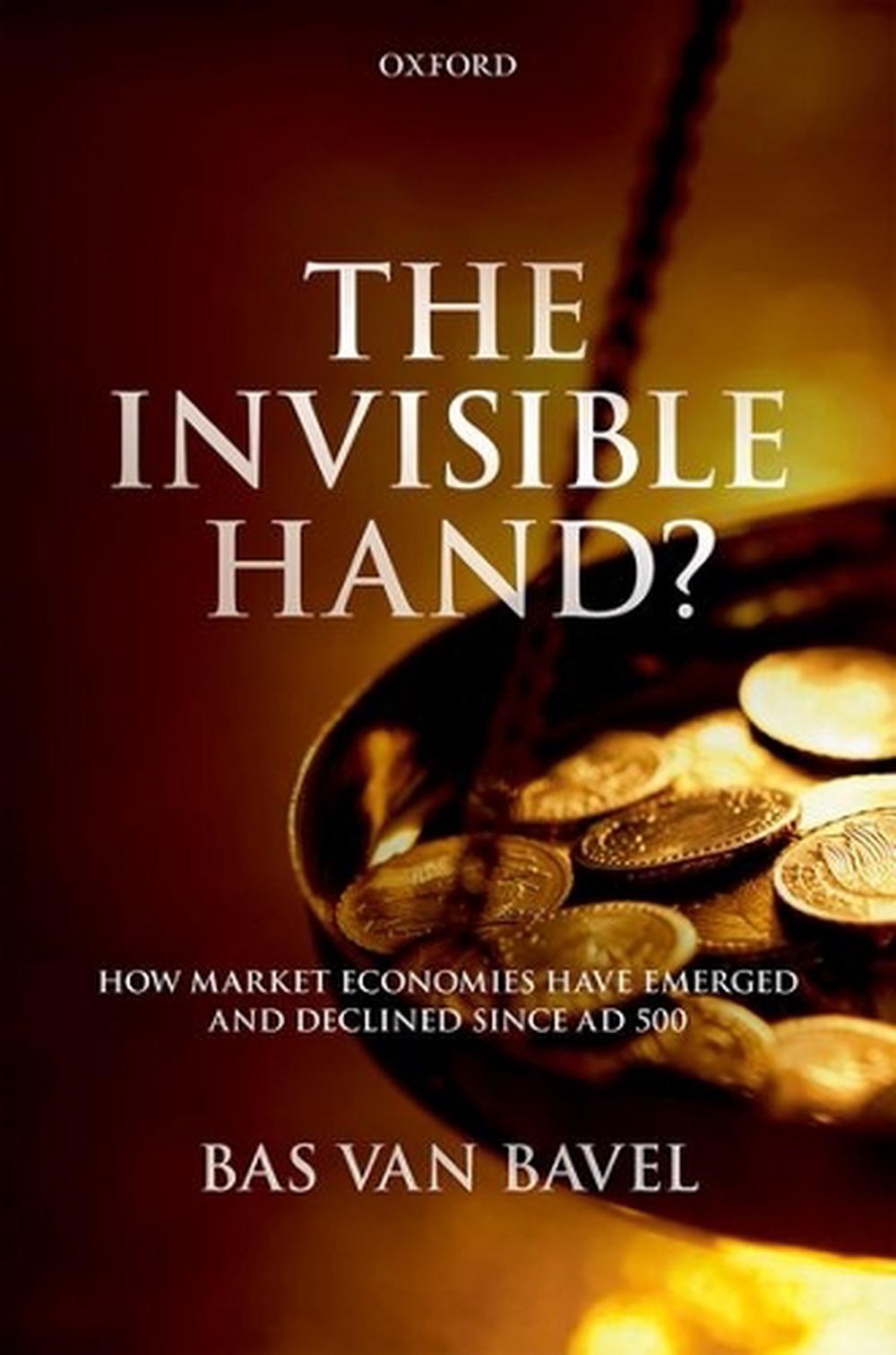 Invisible Hand? by Bas Van Bavel, Hardcover, 9780199608133 Buy online