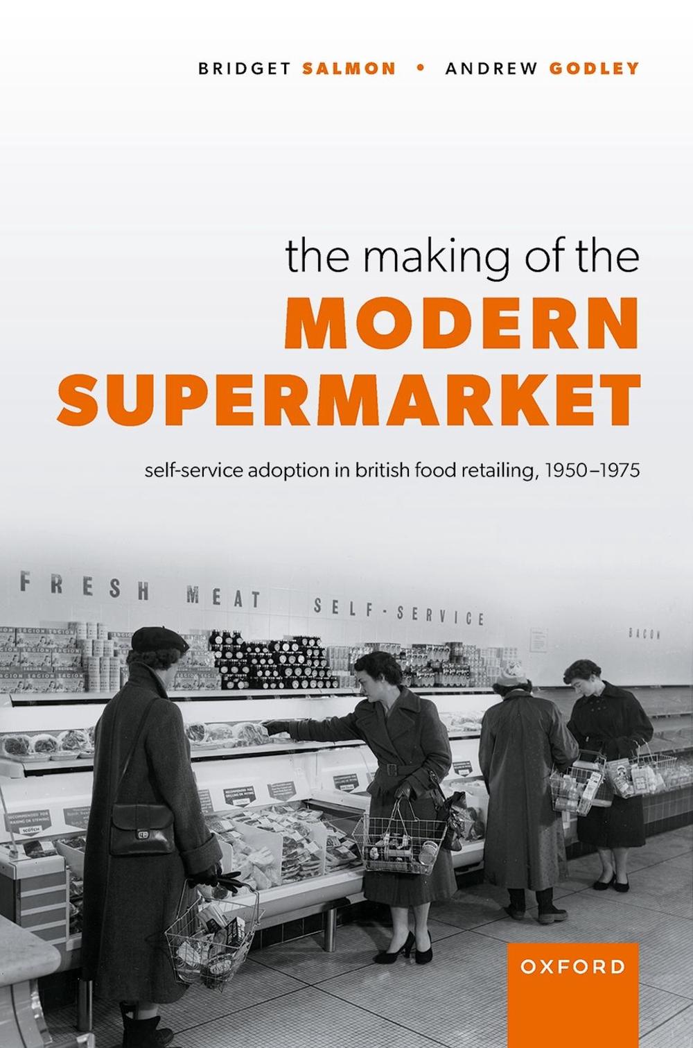 The Making of the Modern Supermarket, 9780199640195