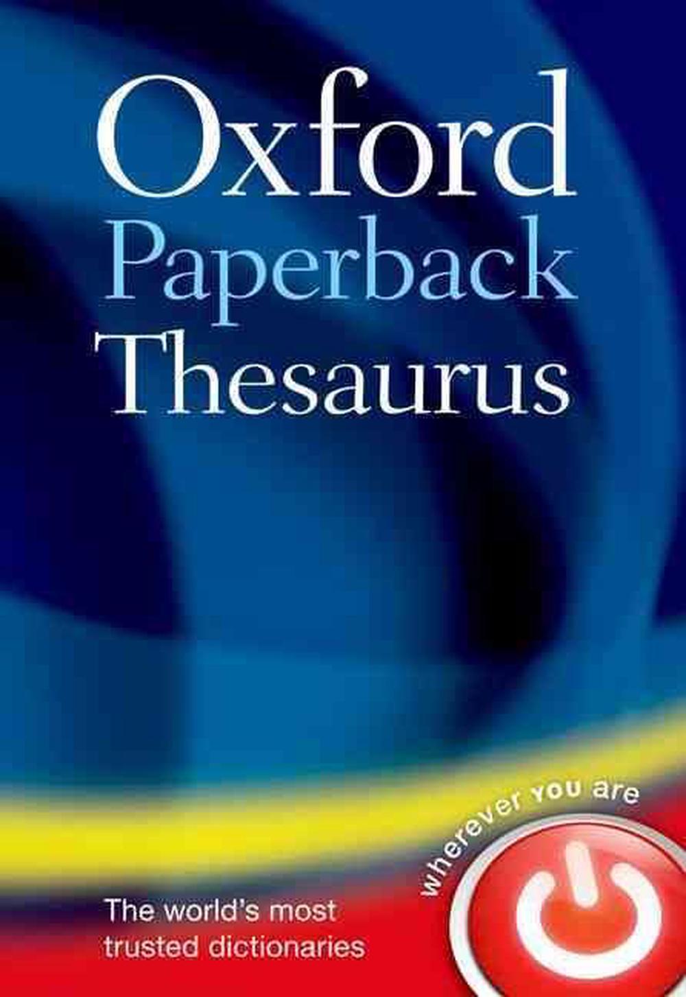 Oxford Paperback Thesaurus by Oxford Dictionaries, Paperback