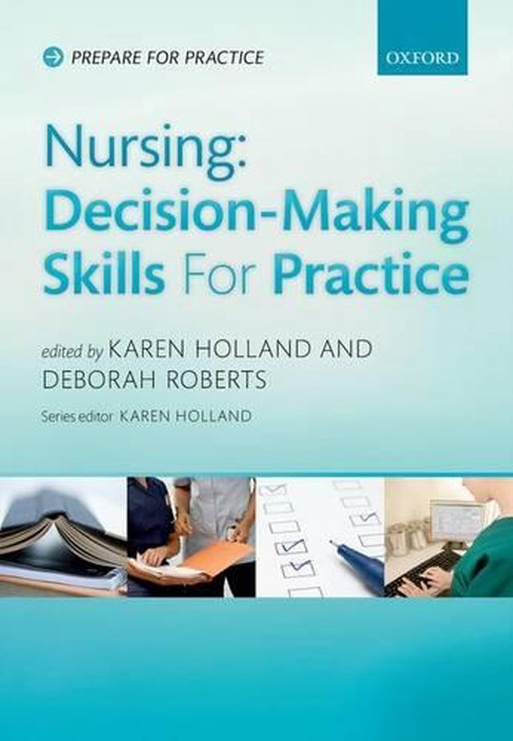 Nursing: Decision-Making Skills for Practice, 9780199641420