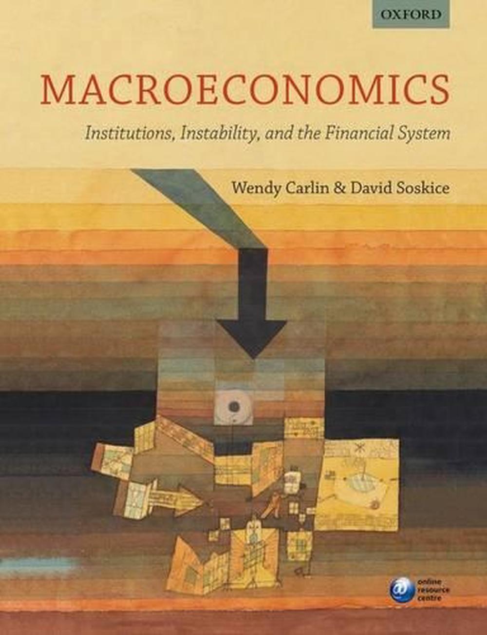 Macroeconomics: Institutions, Instability, and the Financial System, 9780199655793