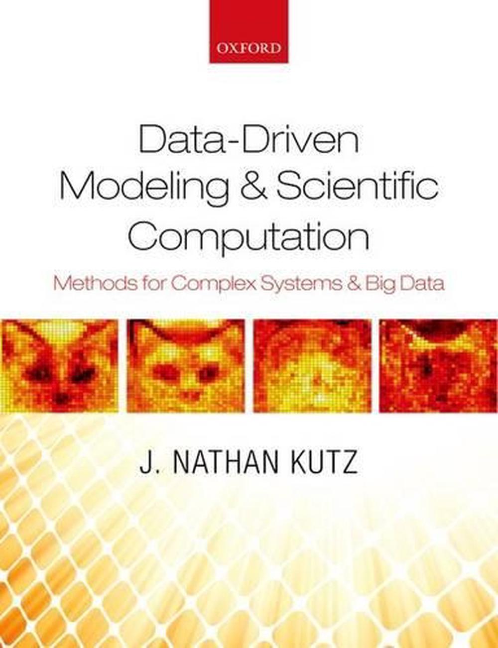 Data-Driven Modeling & Scientific Computation, 9780199660346