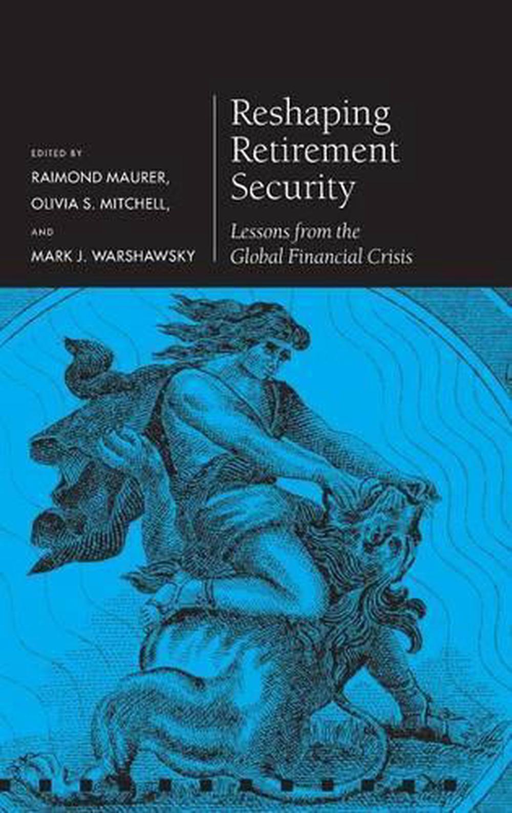 Reshaping Retirement Security, 9780199660698