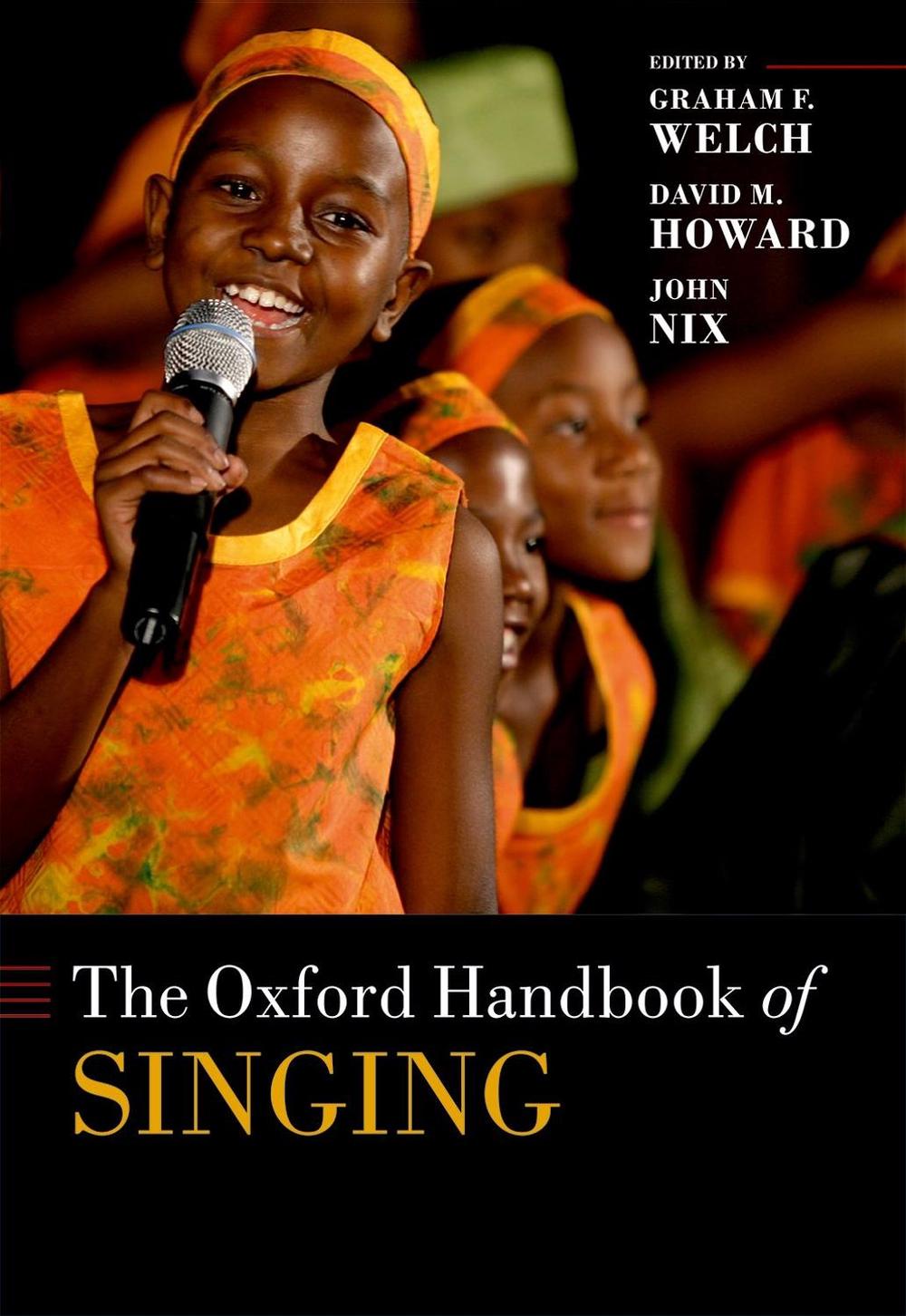 The Oxford Handbook of Singing, 9780199660773