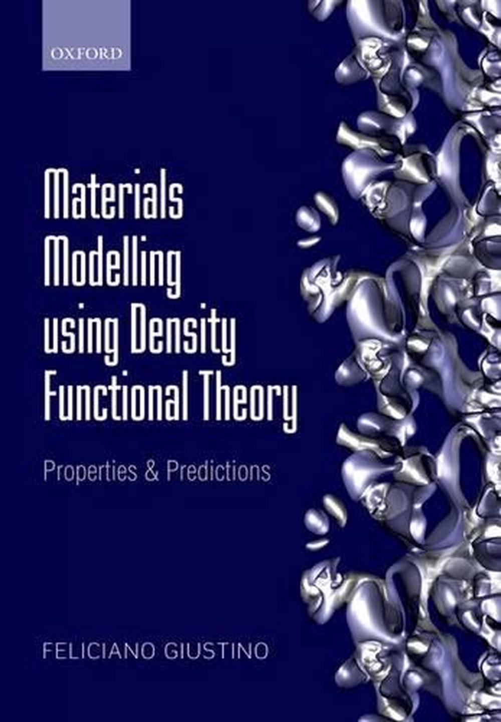 Materials Modelling using Density Functional Theory, 9780199662449