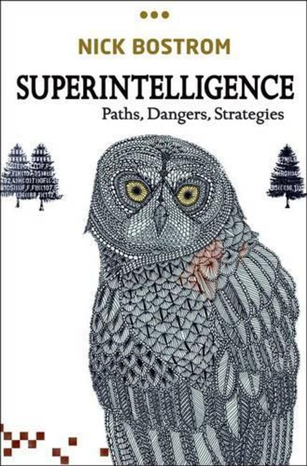 Superintelligence by Nick Bostrom - ISBN: 9780199678112