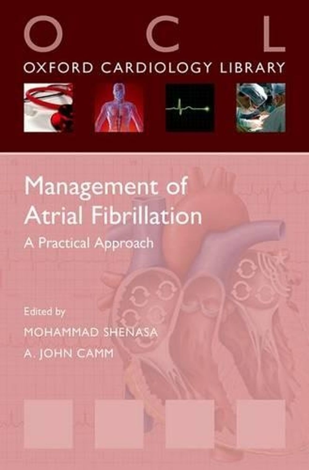 Management of Atrial Fibrillation by Mohammad Shenasa - ISBN: 9780199686315