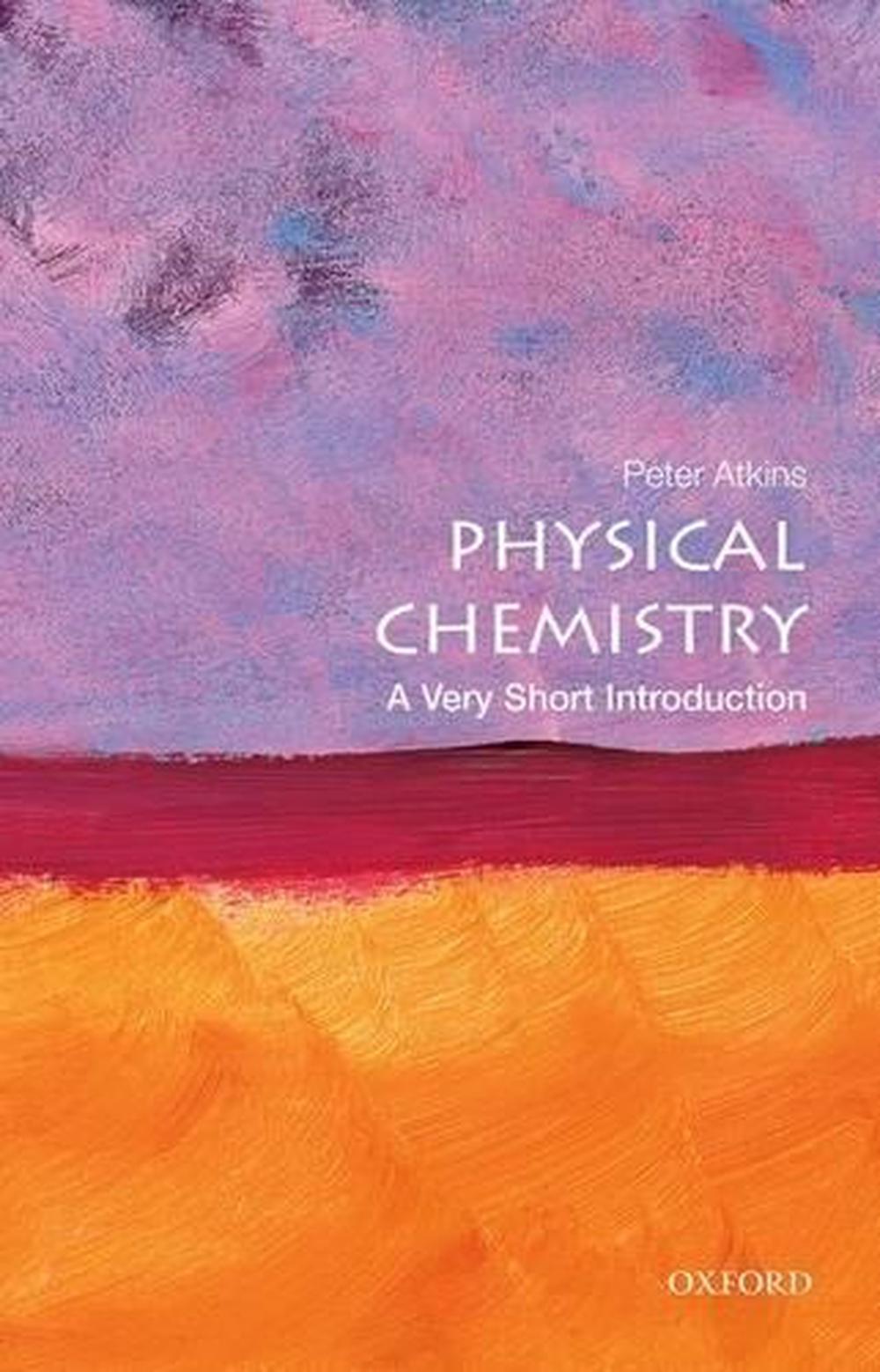 Physical Chemistry by Peter Atkins - ISBN: 9780199689095