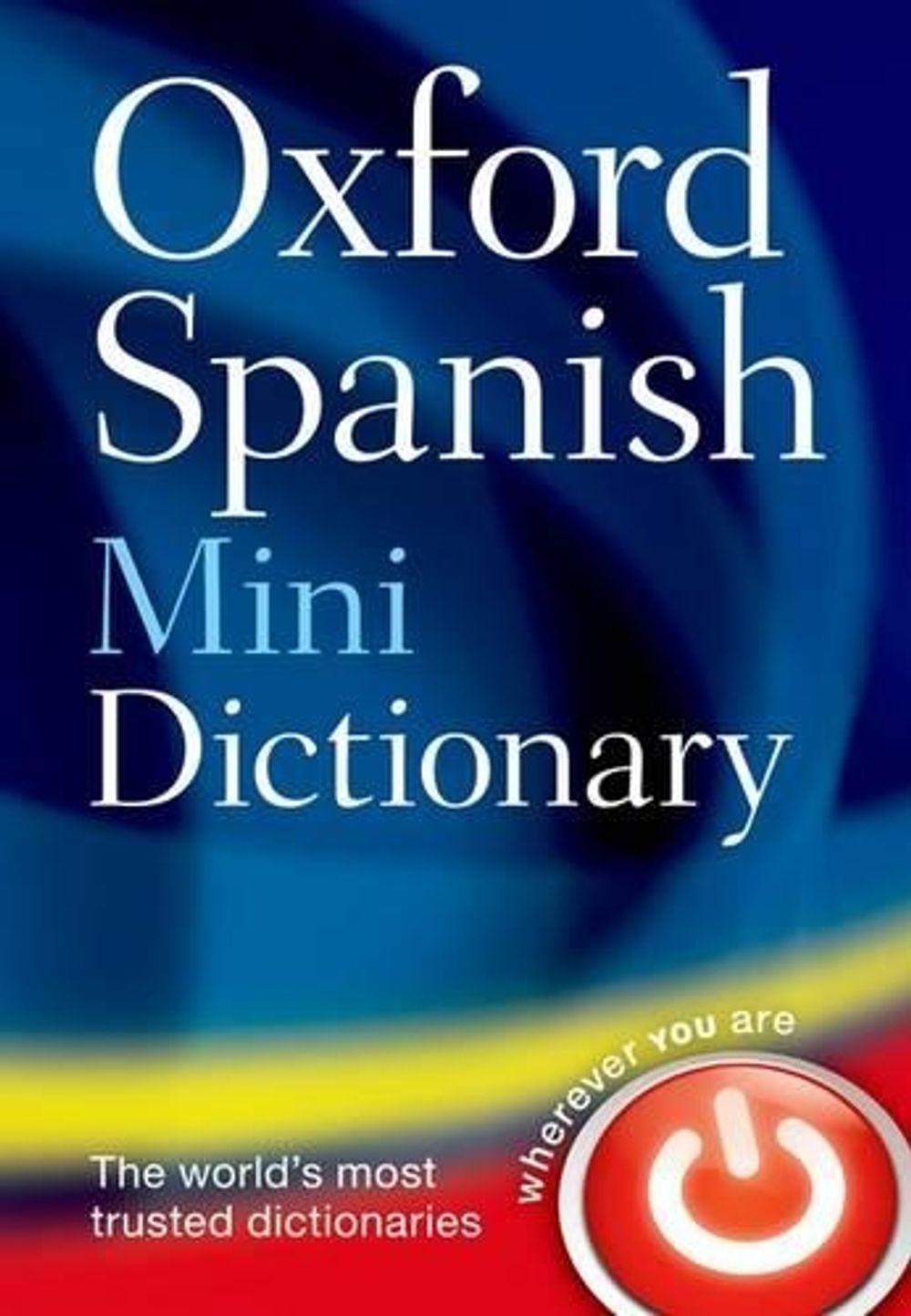 Oxford Spanish Mini Dictionary, 4th Edition by Oxford Languages - ISBN: 9780199692699