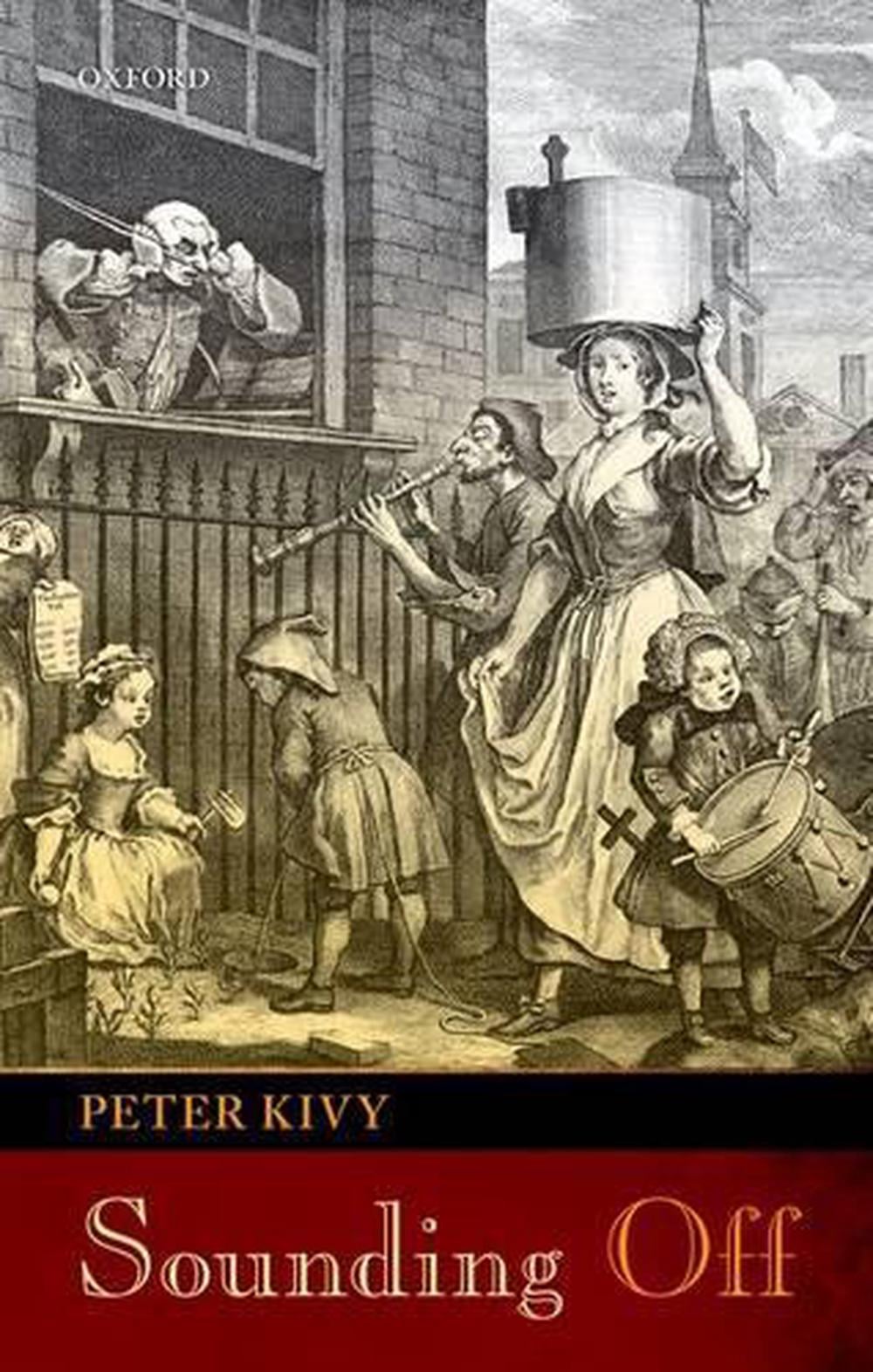 Sounding Off by Peter Kivy - ISBN: 9780199697526