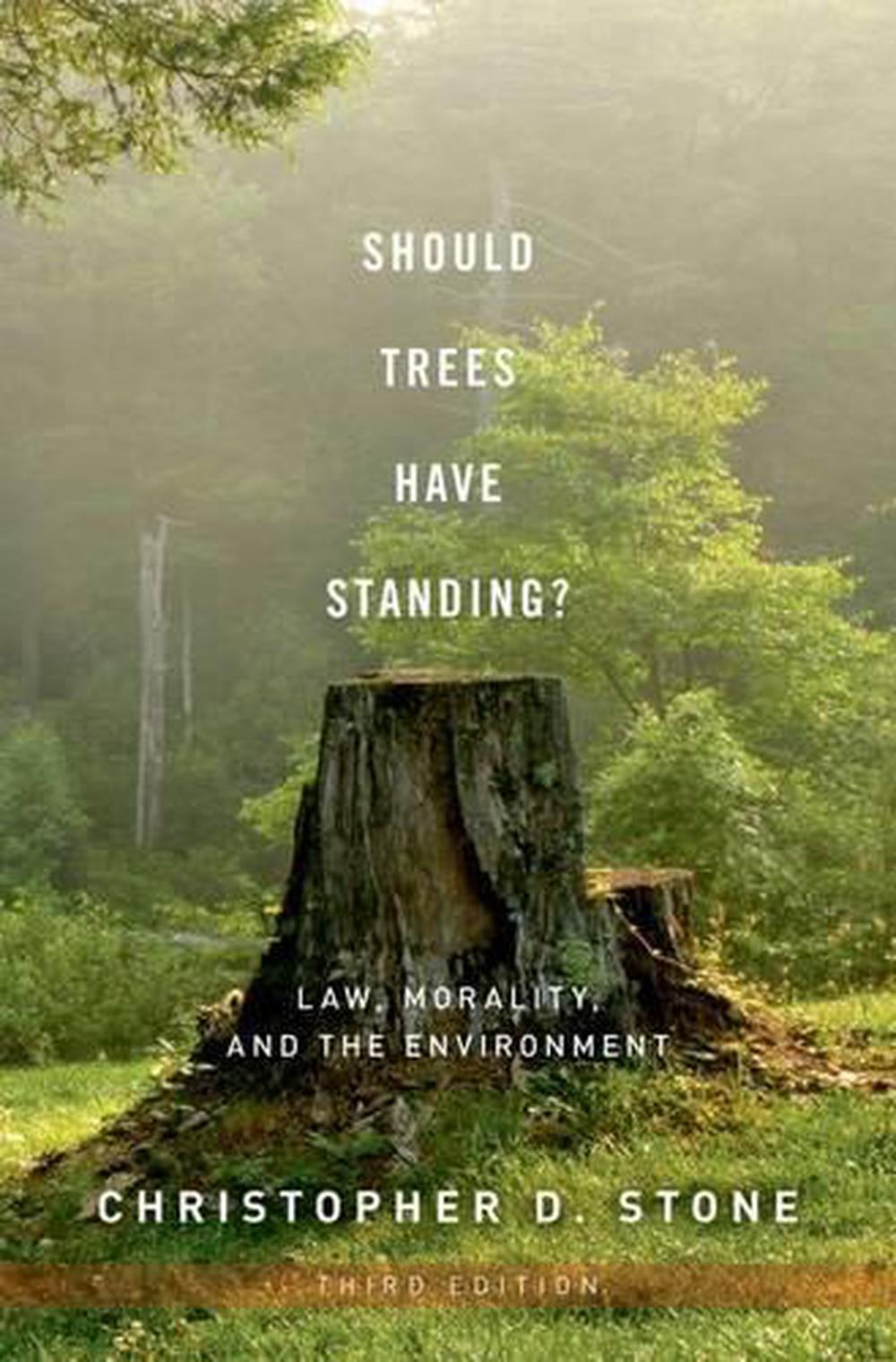 Should Trees Have Standing?, 9780199736072