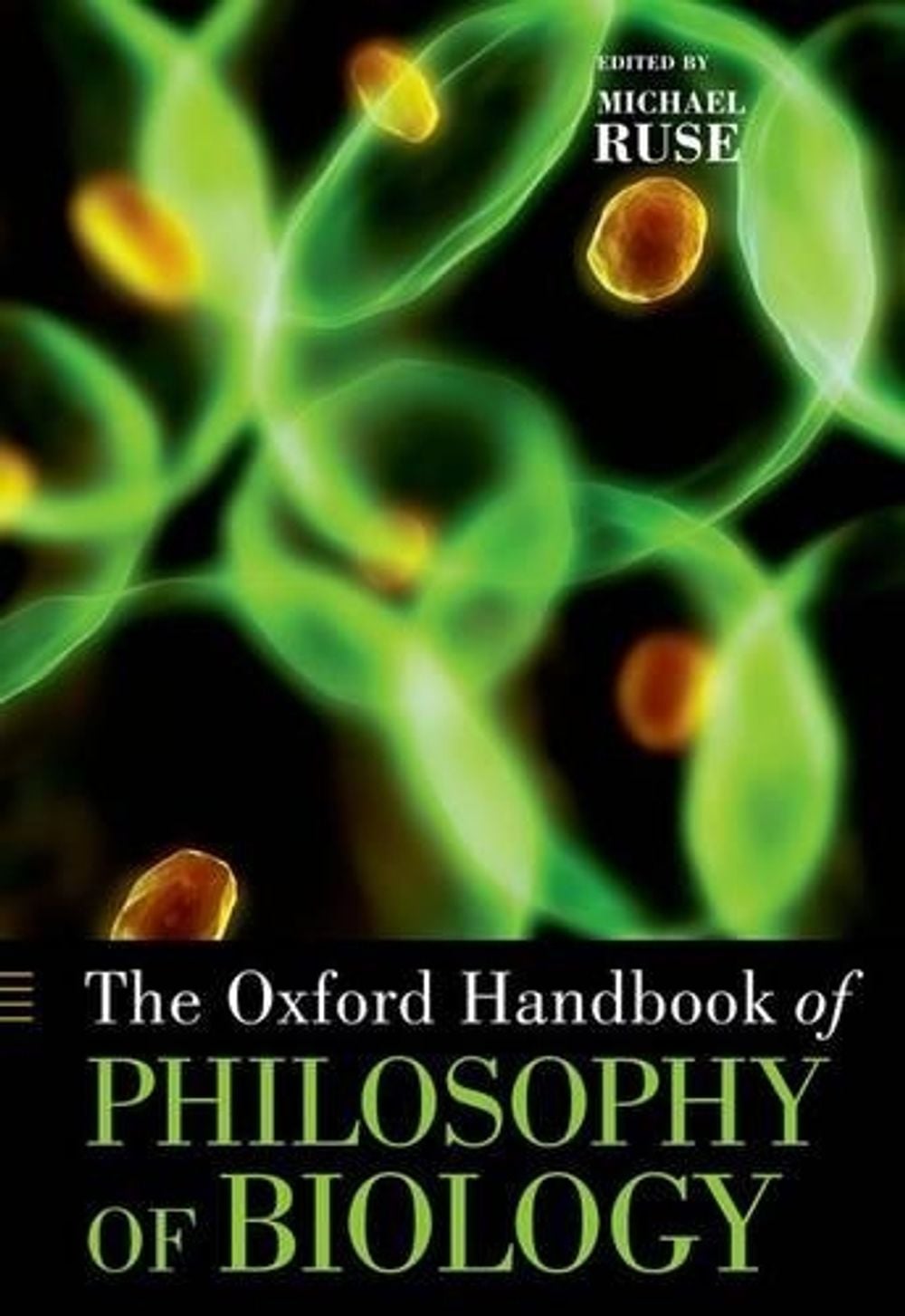 The Oxford Handbook of Philosophy of Biology by Michael Ruse, Paperback ...