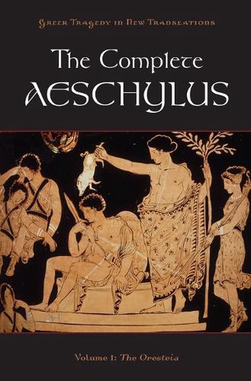 The Oresteia by Aeschylus The Oresteia by Aeschylus