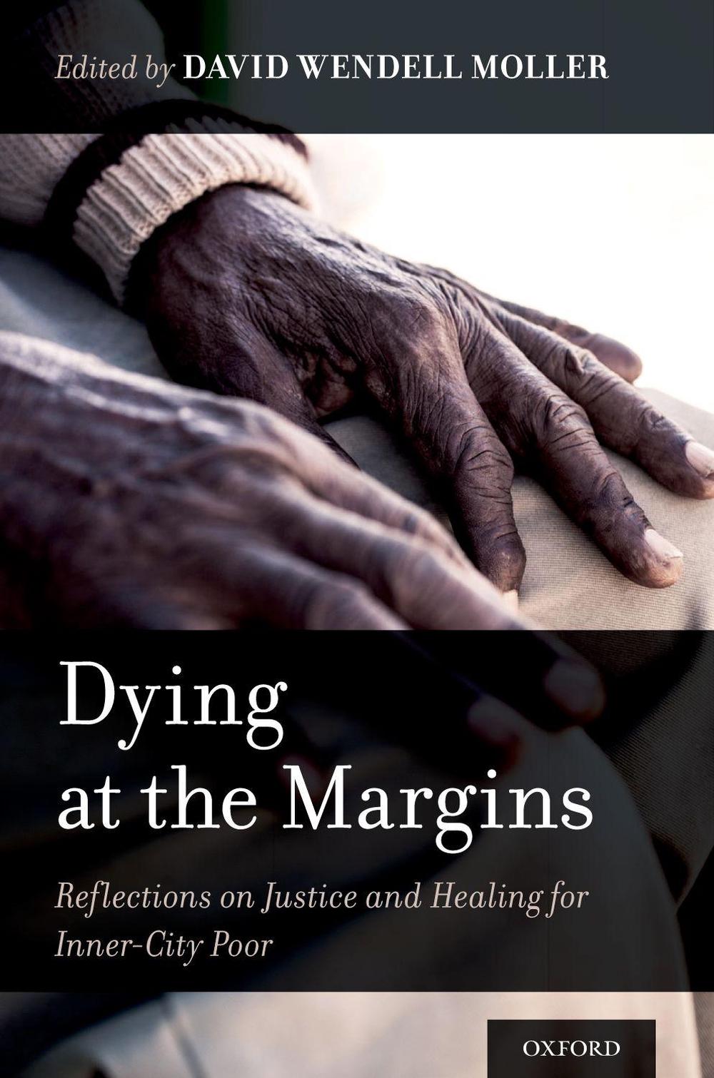 Dying at the Margins, 9780199760145