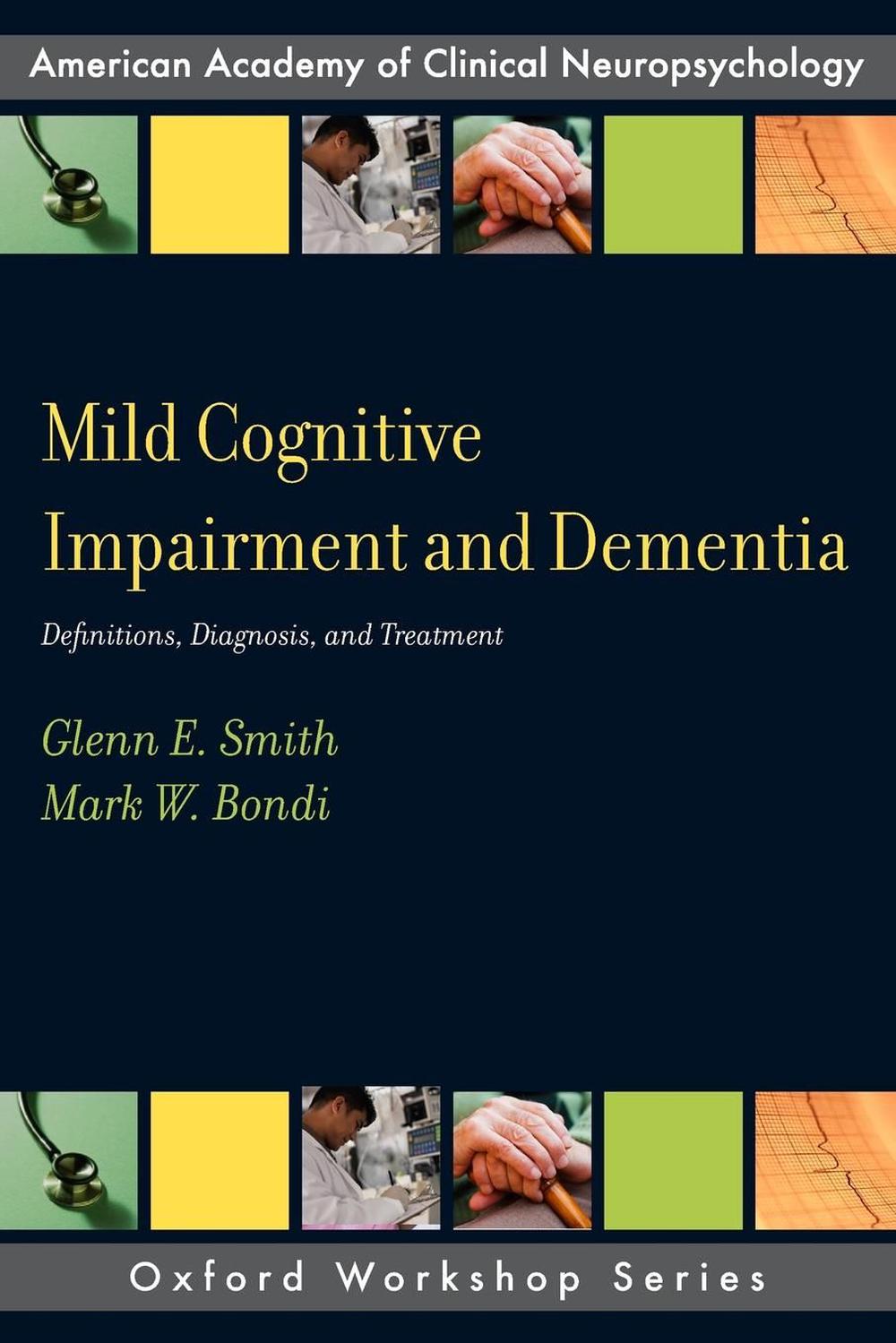 Mild Cognitive Impairment and Dementia, 9780199764181