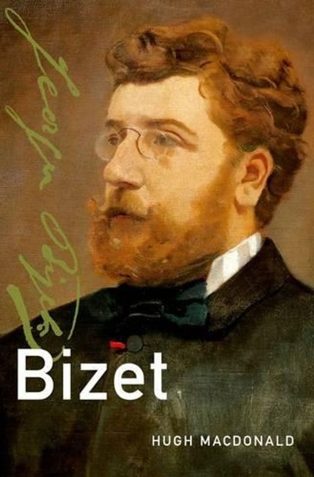 Bizet by Hugh Macdonald - ISBN: 9780199781560