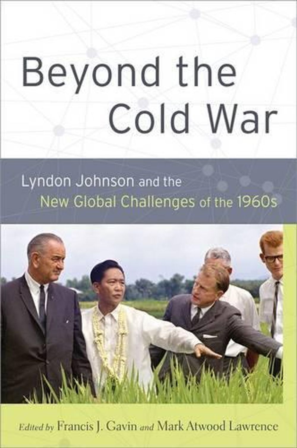 Beyond the Cold War by Francis J. Gavin - ISBN: 9780199790708