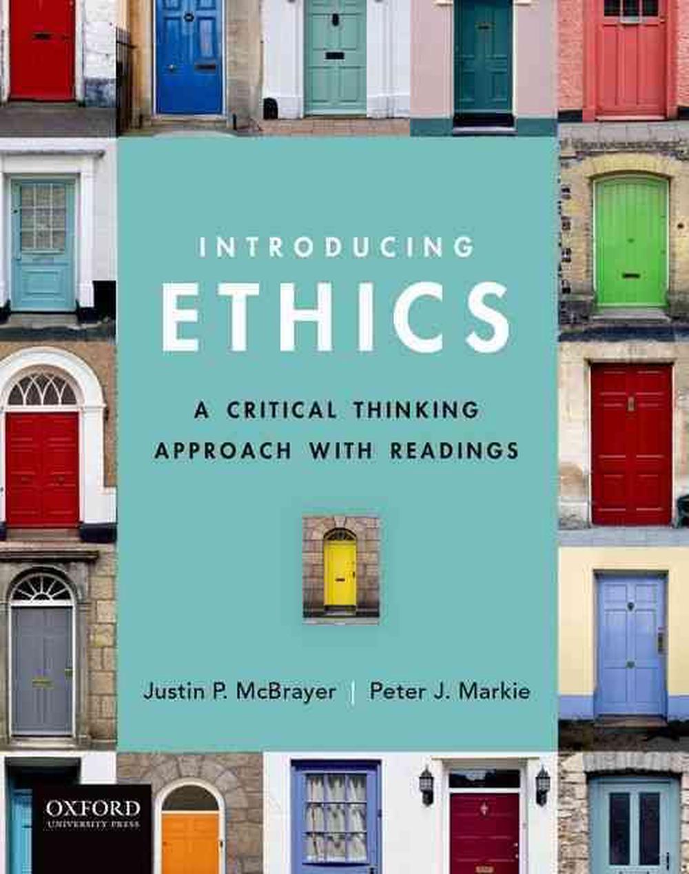 introducing ethics a critical thinking approach with readings