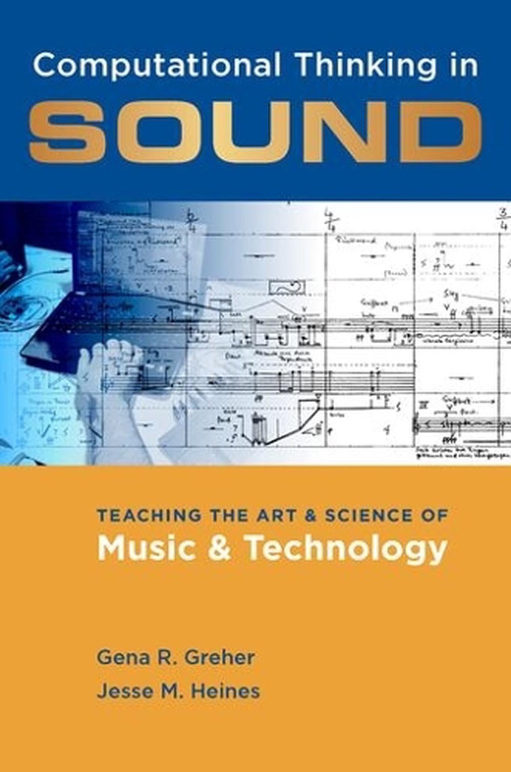 Computational Thinking in Sound by Gena R. Greher - ISBN: 9780199826193