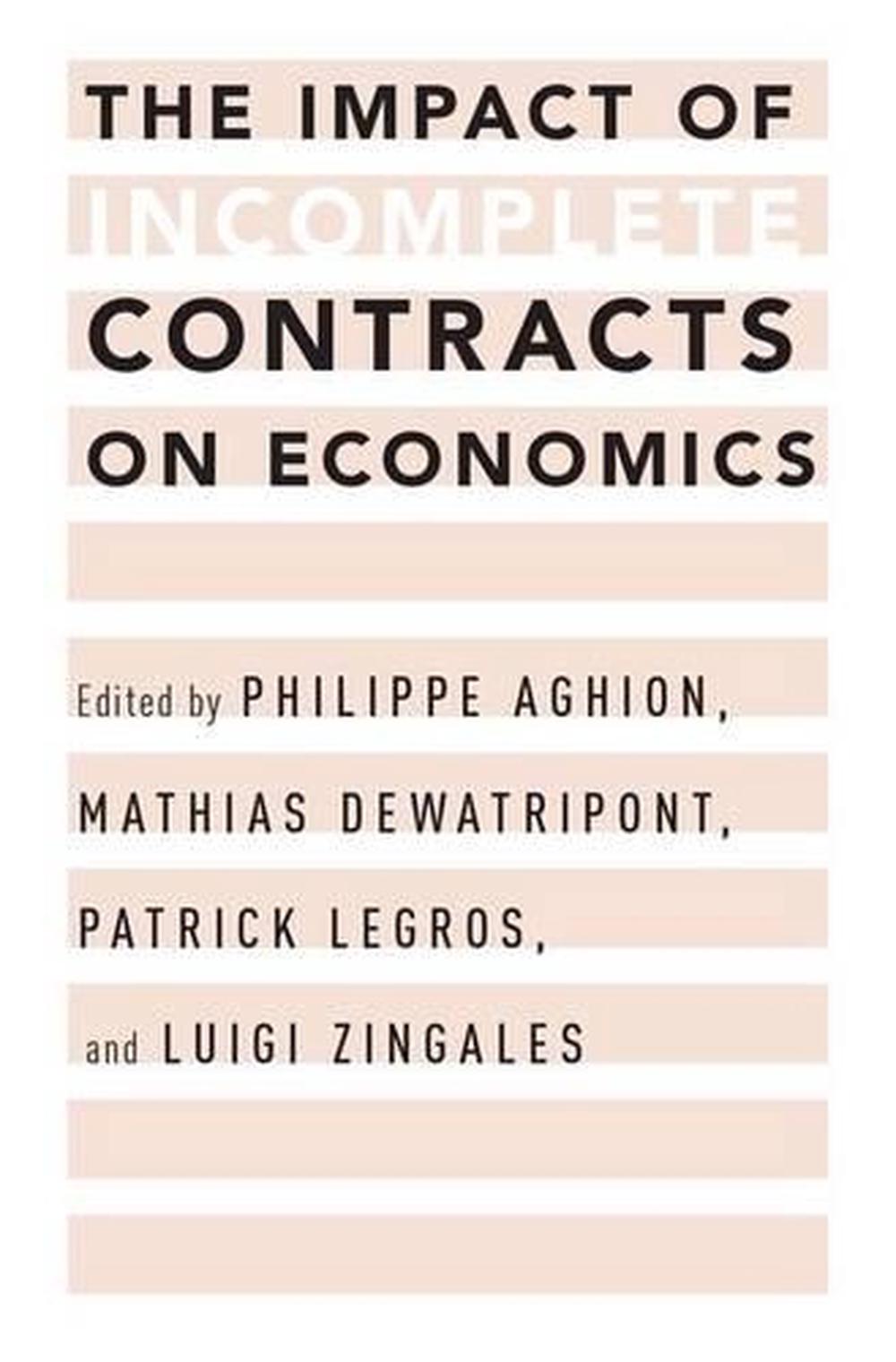 The Impact of Incomplete Contracts on Economics, 9780199826216
